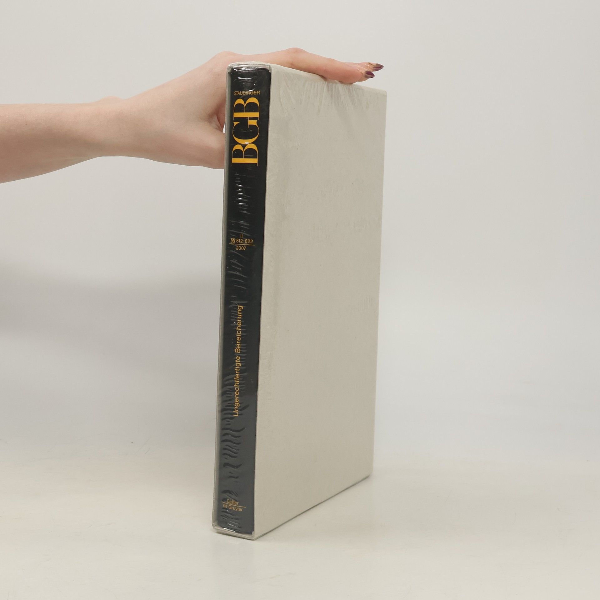 Julius von Staudinger BGB II. §§ 812-822 Ungerechtfertigte Bereicherung