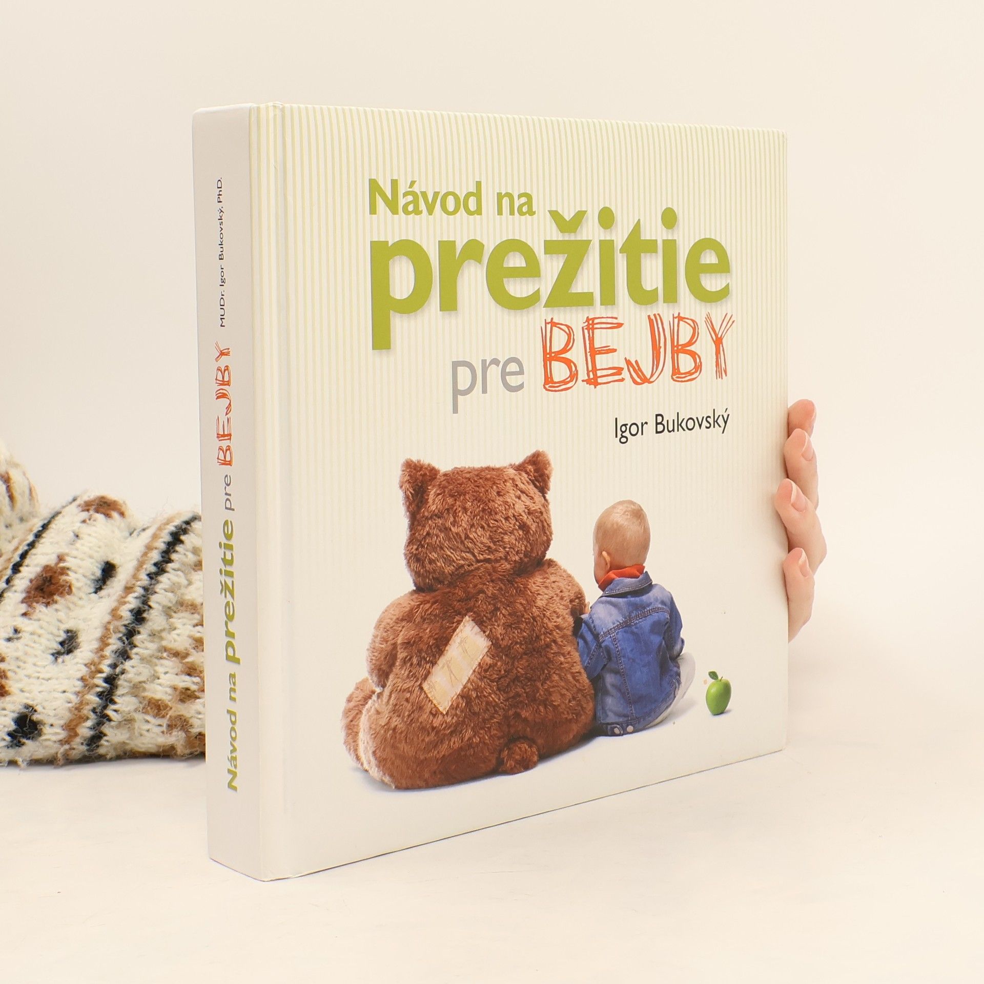 Igor Bukovský Návod na prežitie pre bejby