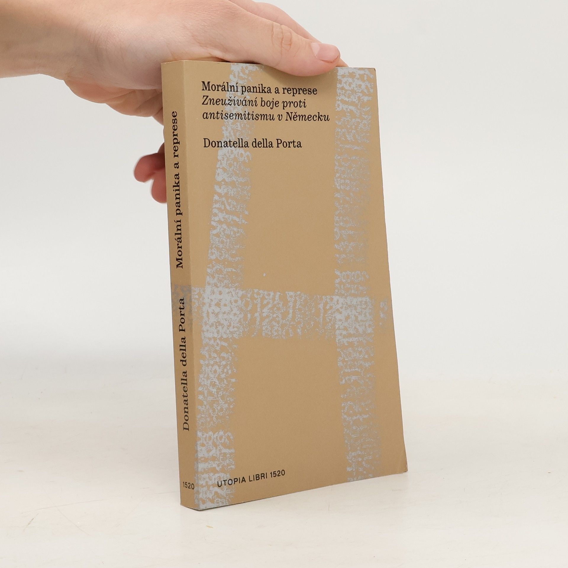 Donatella Della Porta Morální panika a represe: Zneužívání boje proti antisemitismu v Německu