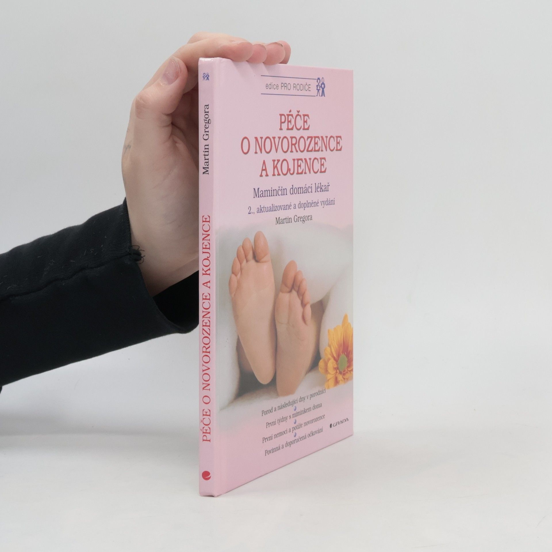 Martin Gregor-Dellin Péče o novorozence a kojence: Maminčin domácí lékař