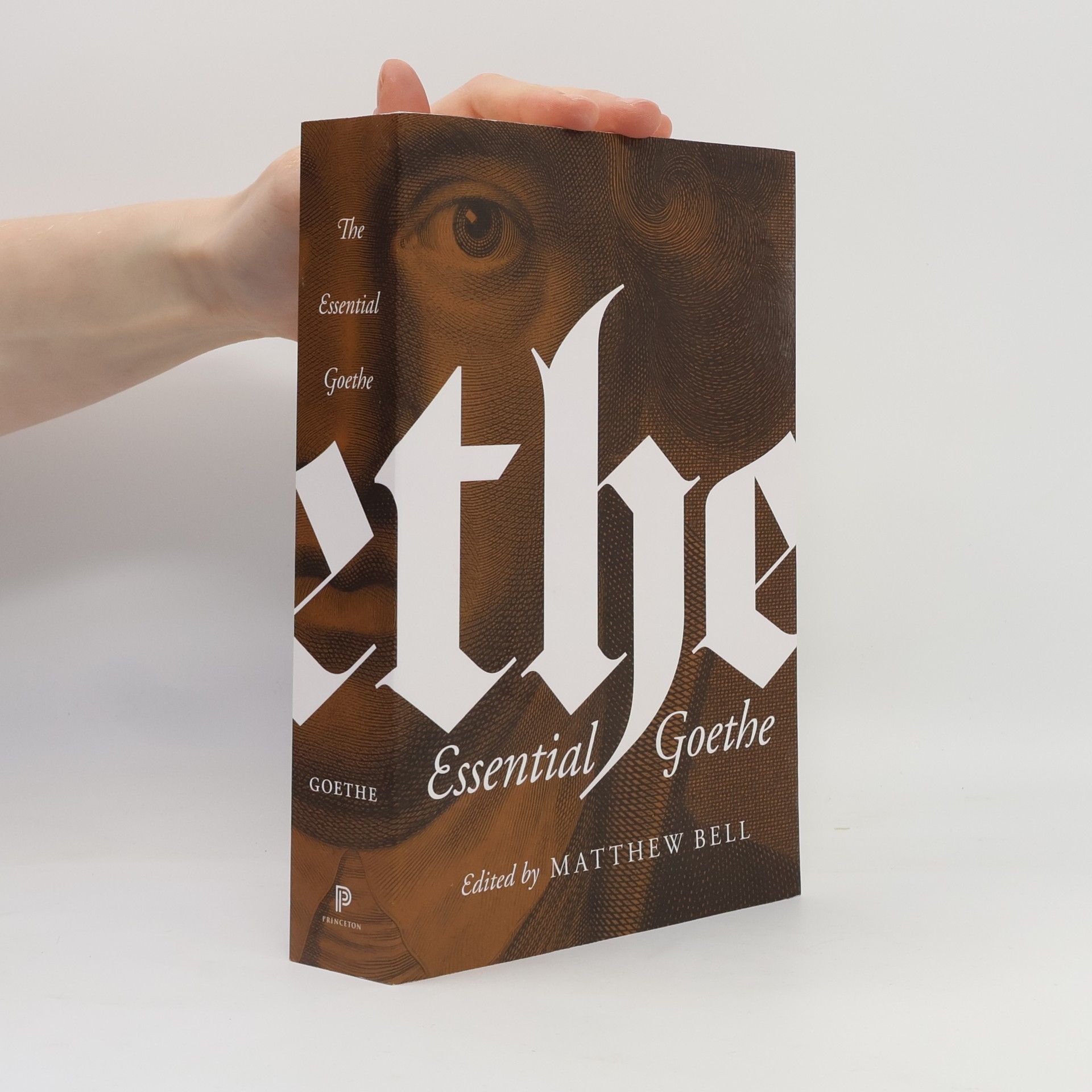 Johann Wolfgang von Goethe The Essential Goethe