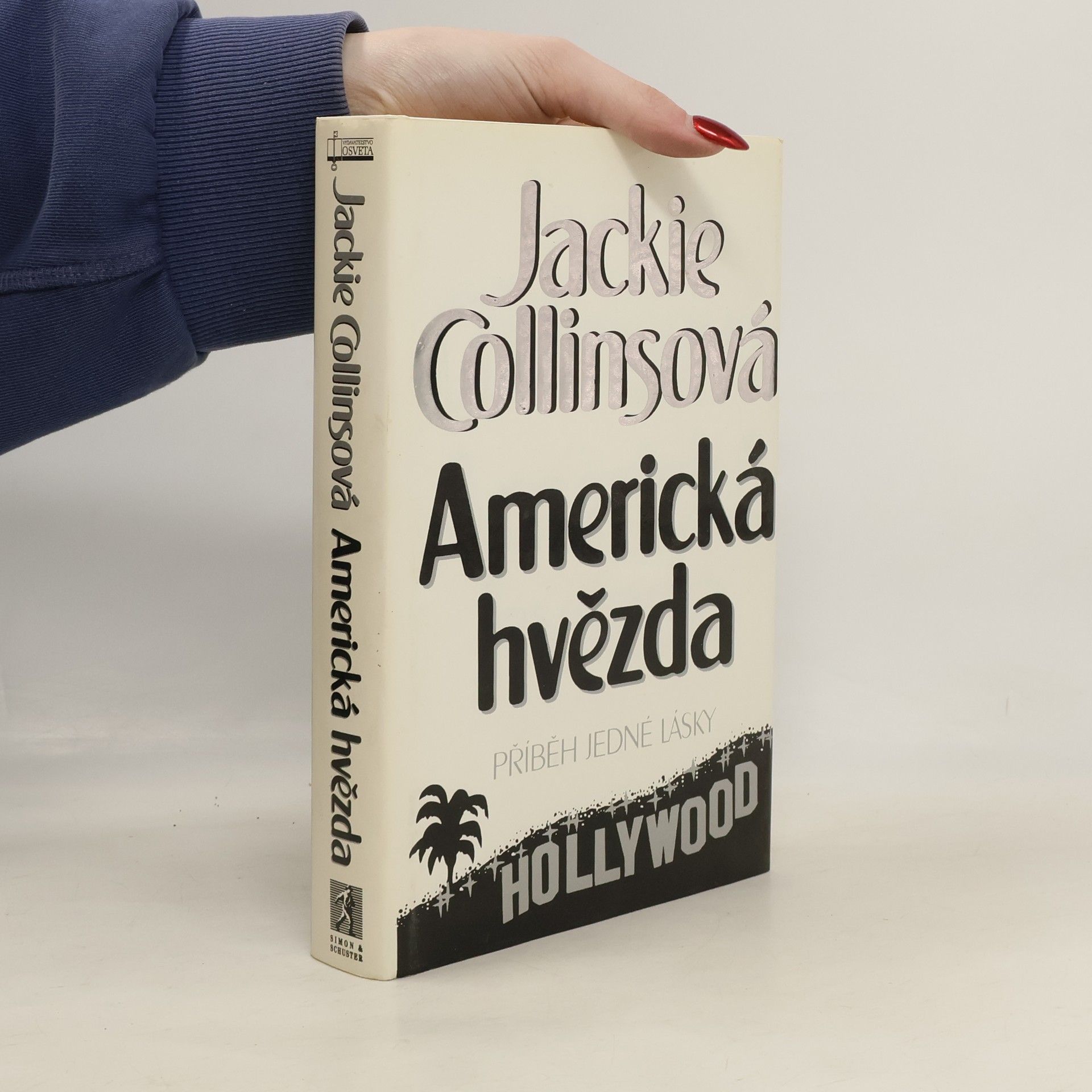 Jackie Collins Americká hvězda. Příběh jedné lásky