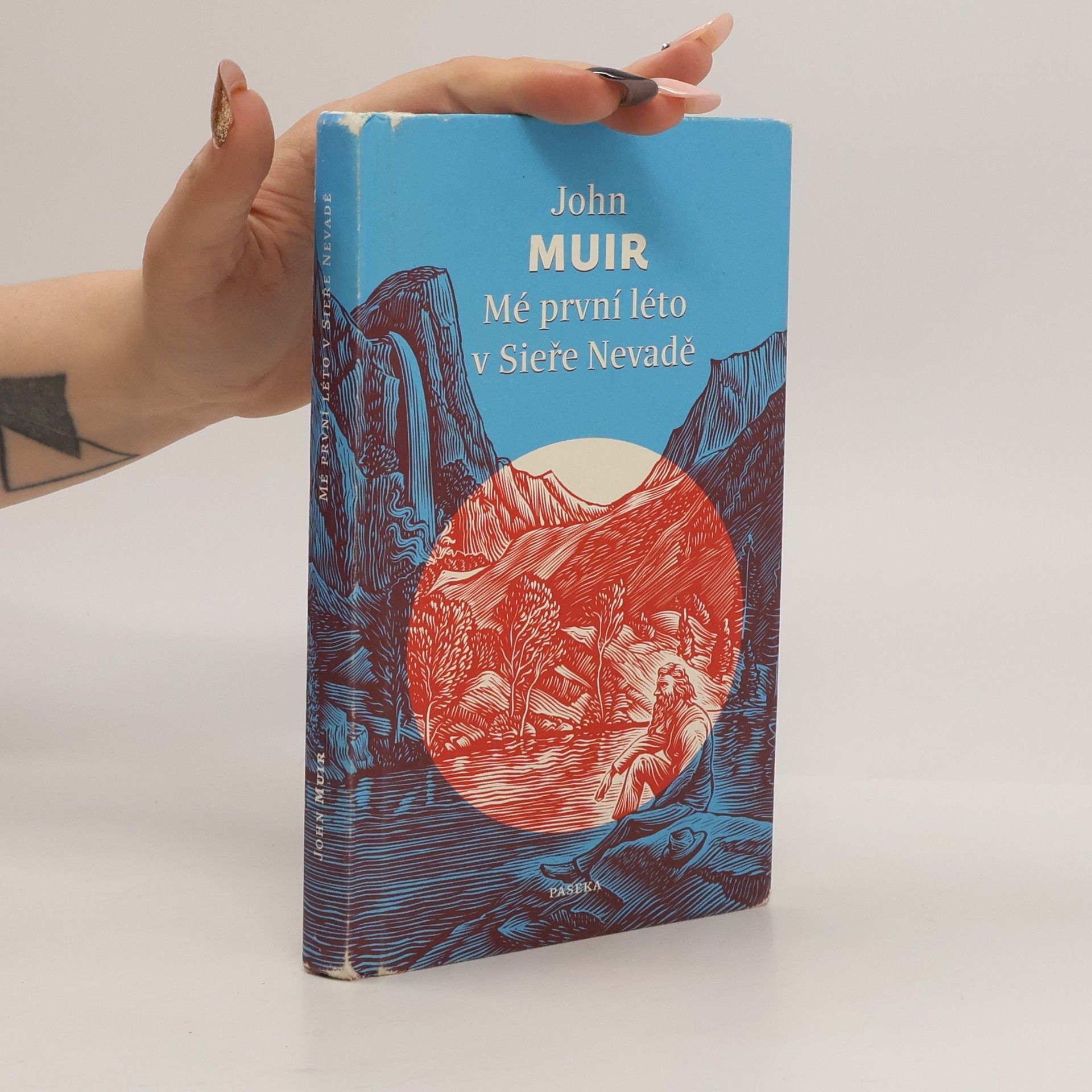 John Muir Mé první léto v Sieře Nevadě