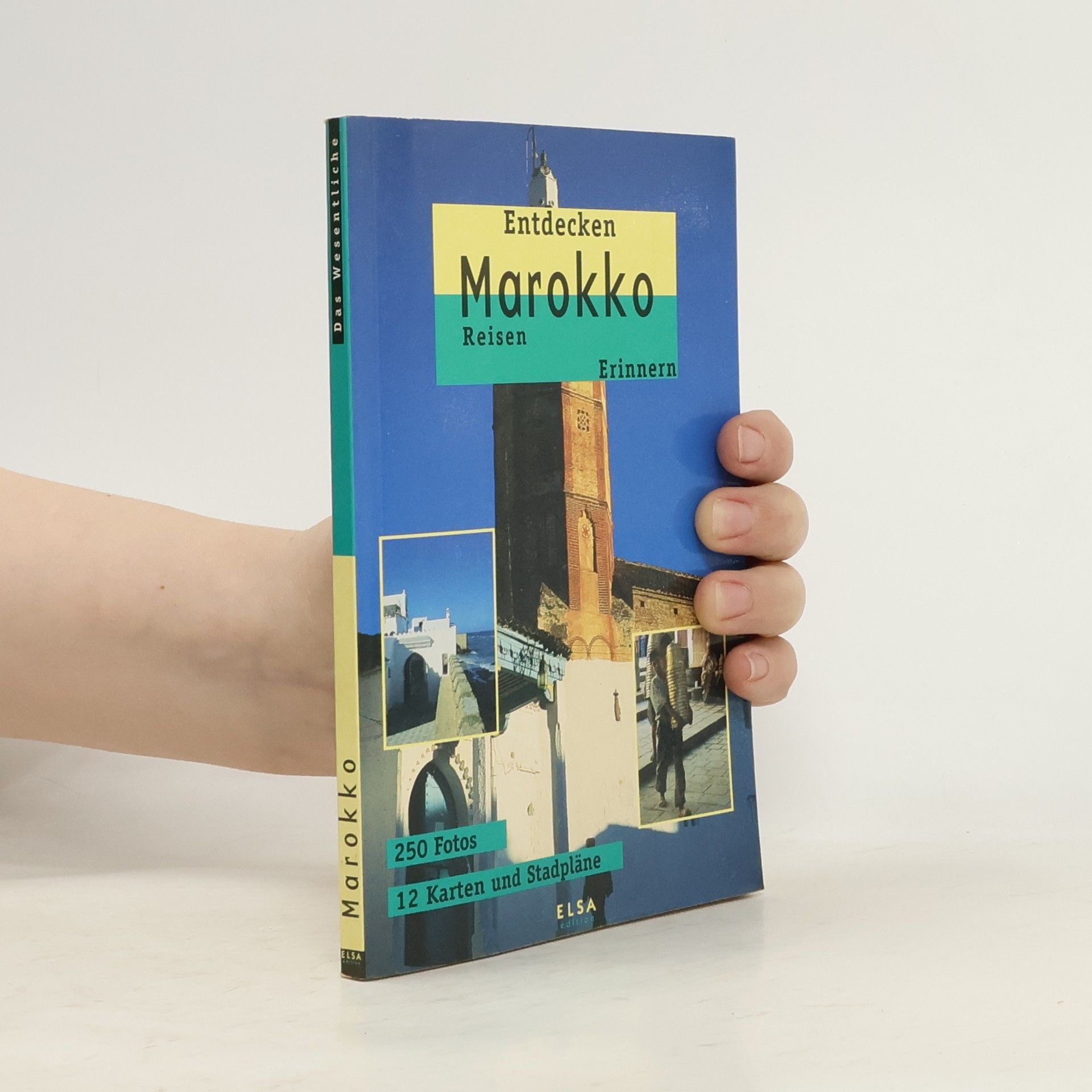 Autores varios Das Wesentliche: Marokko - Entdecken - Reisen - Erinnern