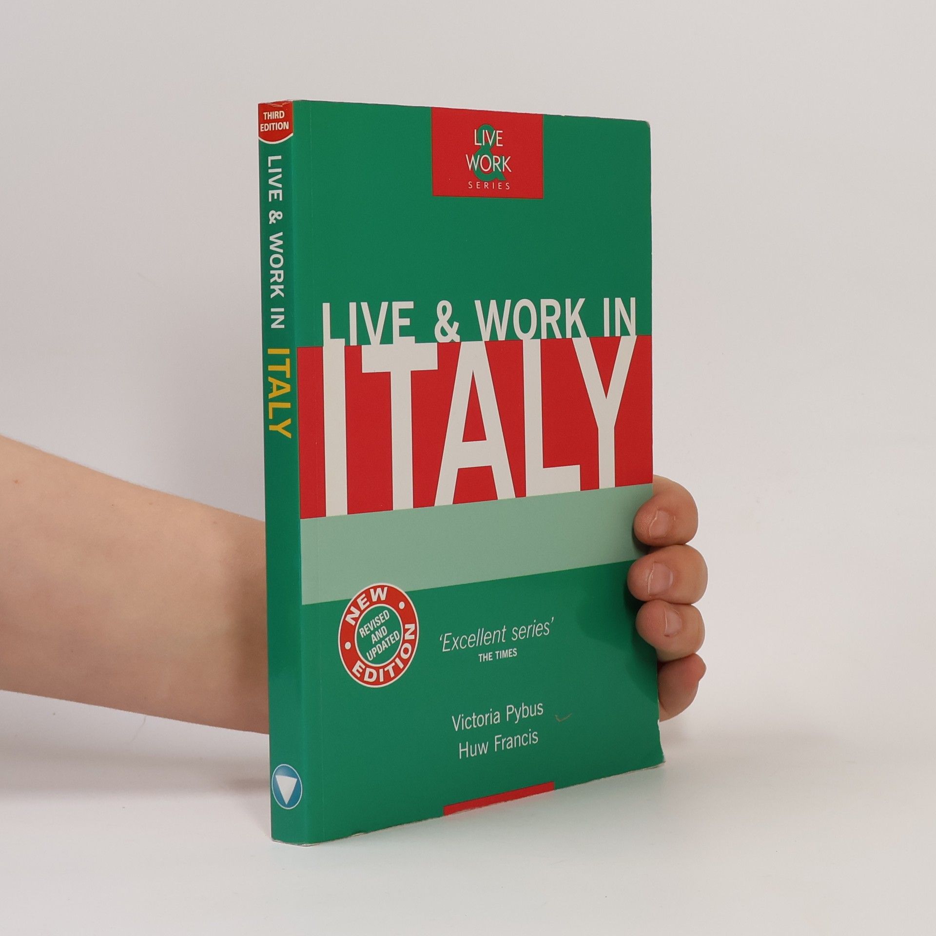 Victoria Pybus Live and Work - 3: Live & Work in Italy
