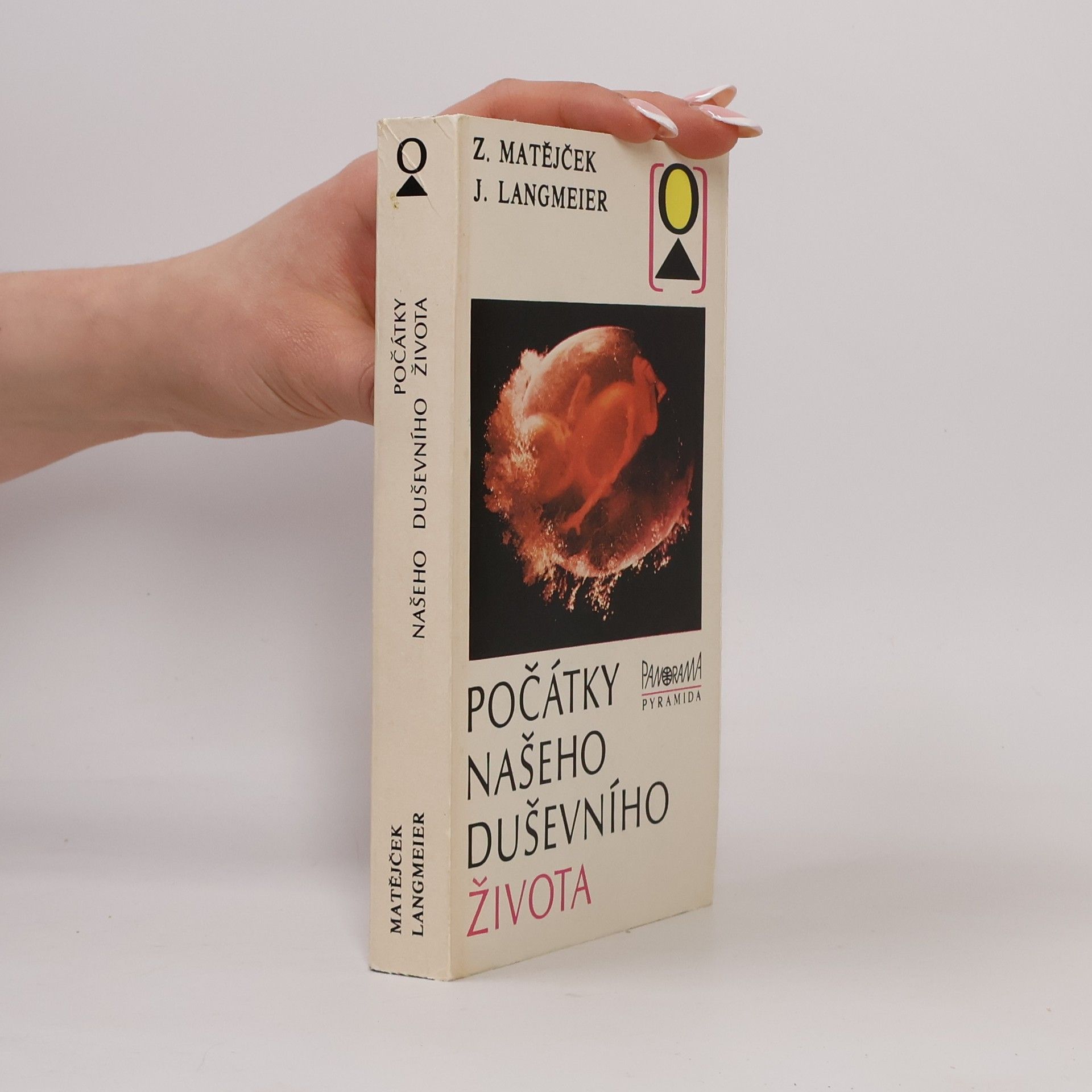 Z. Matějček Počátky našeho duševního života