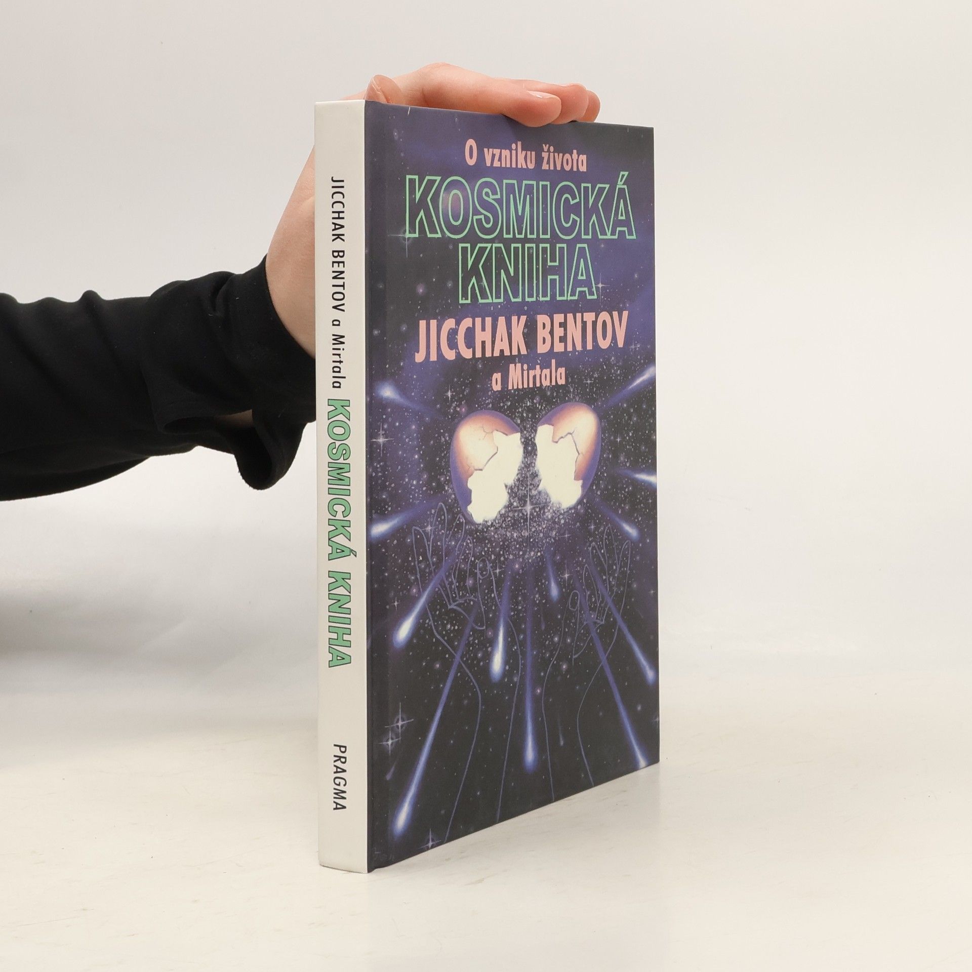 Itzhak Bentov Kosmická kniha: O vzniku života