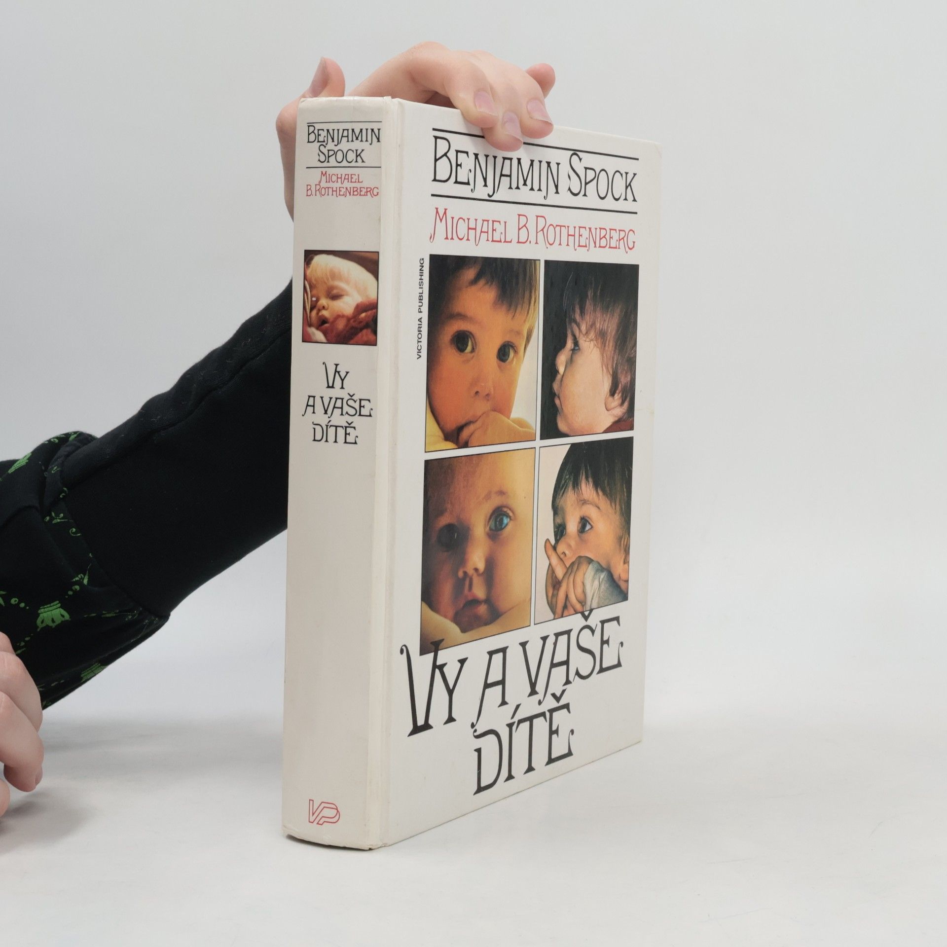 Benjamin Spock Vy a Vaše dítě