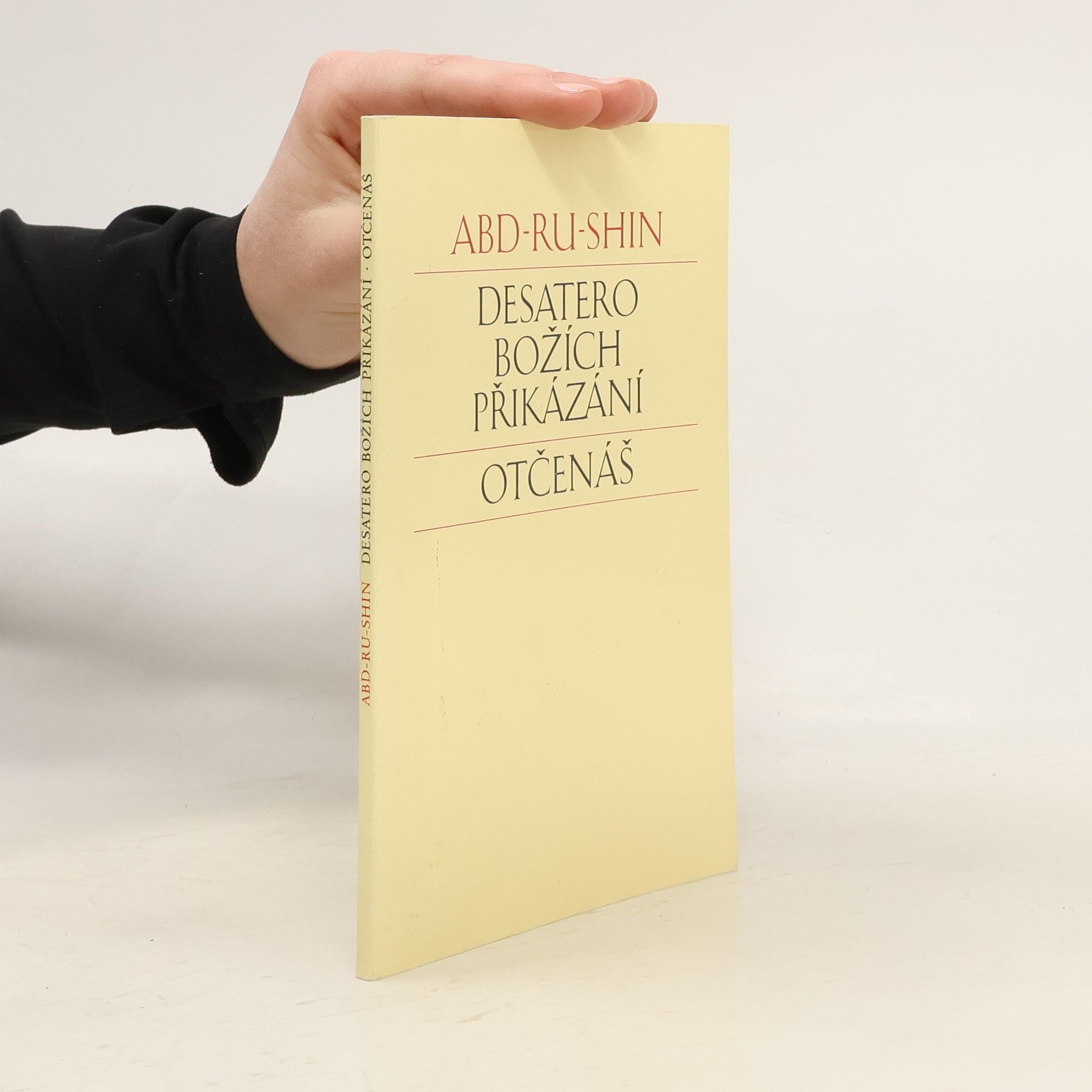 Abd Ru Shin Desatero Božích přikázání. Otčenáš