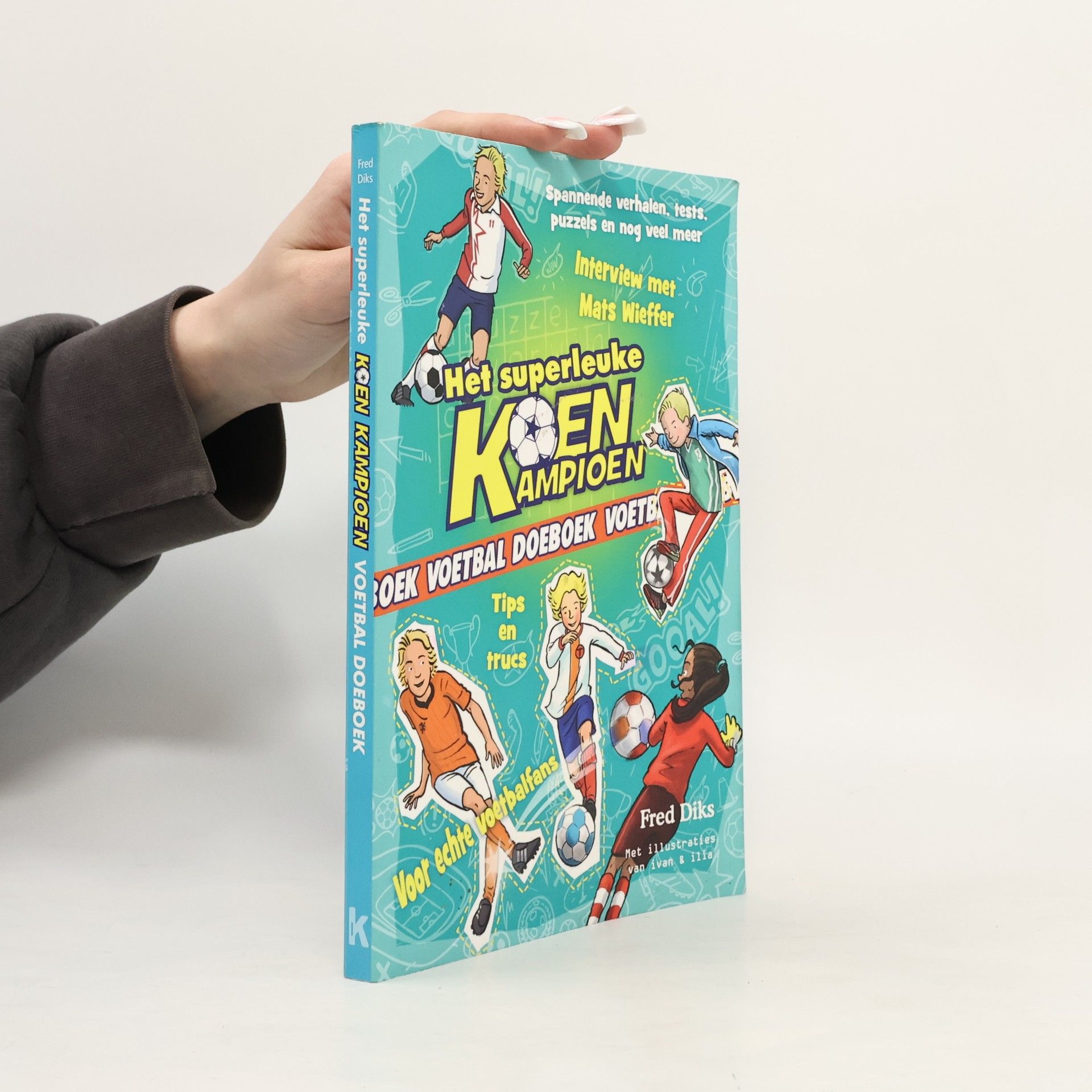 Fred Diks Het superleuke Koen Kampioen voetbal doeboek