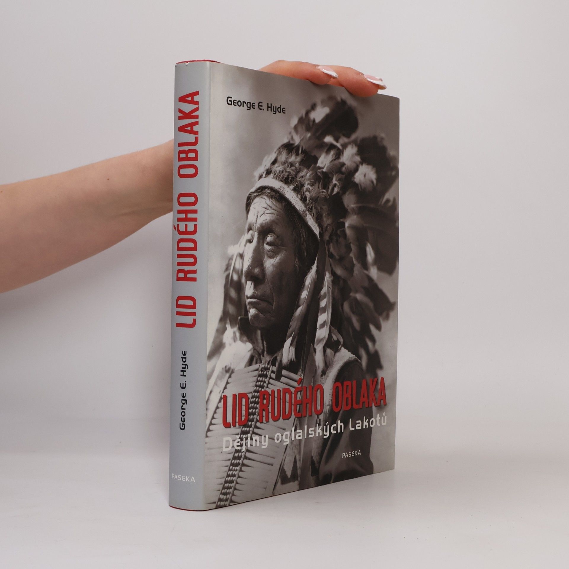 George E. Hyde Lid Rudého oblaka. Dějiny oglalských Lakotů