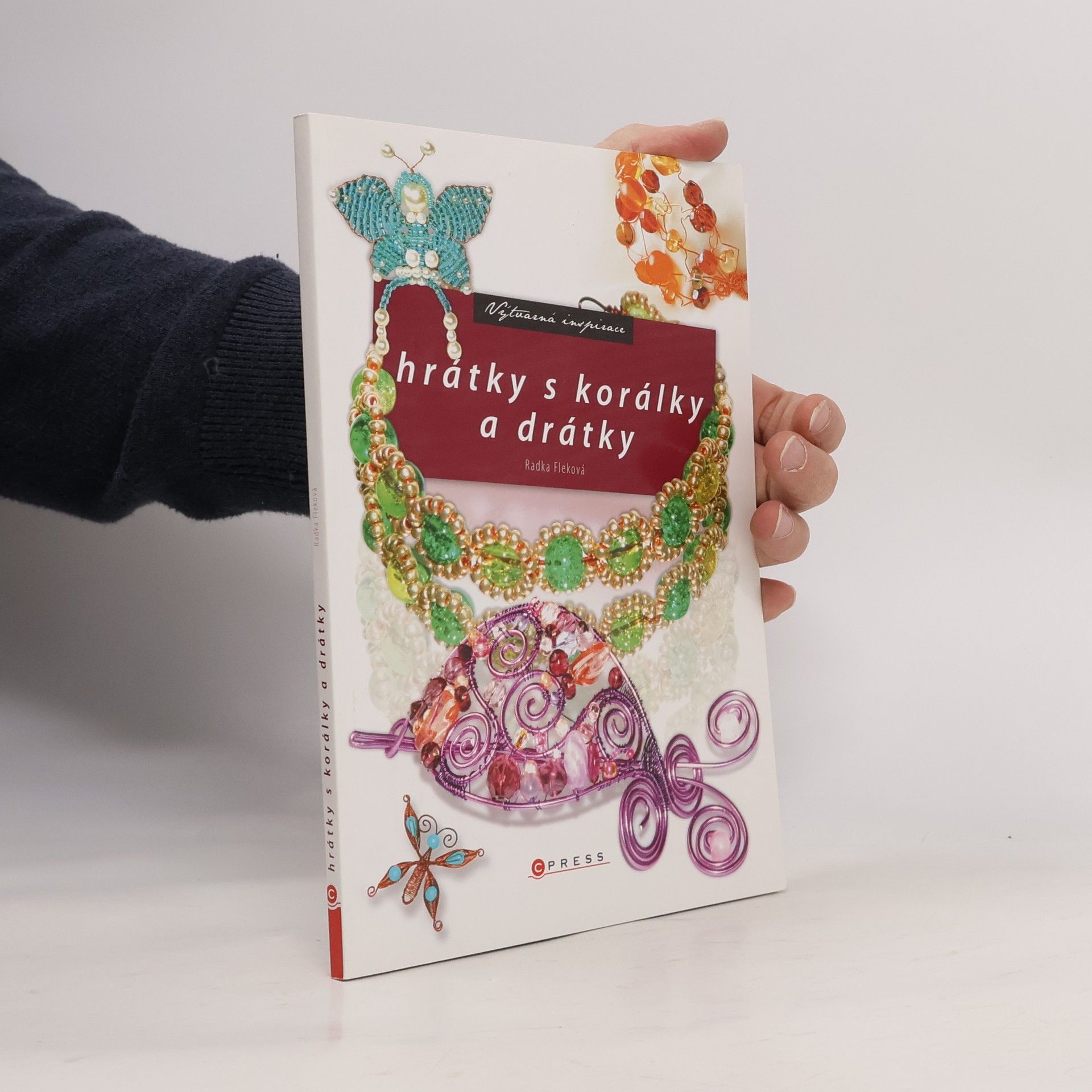 Radka Fleková Hrátky s korálky a drátky