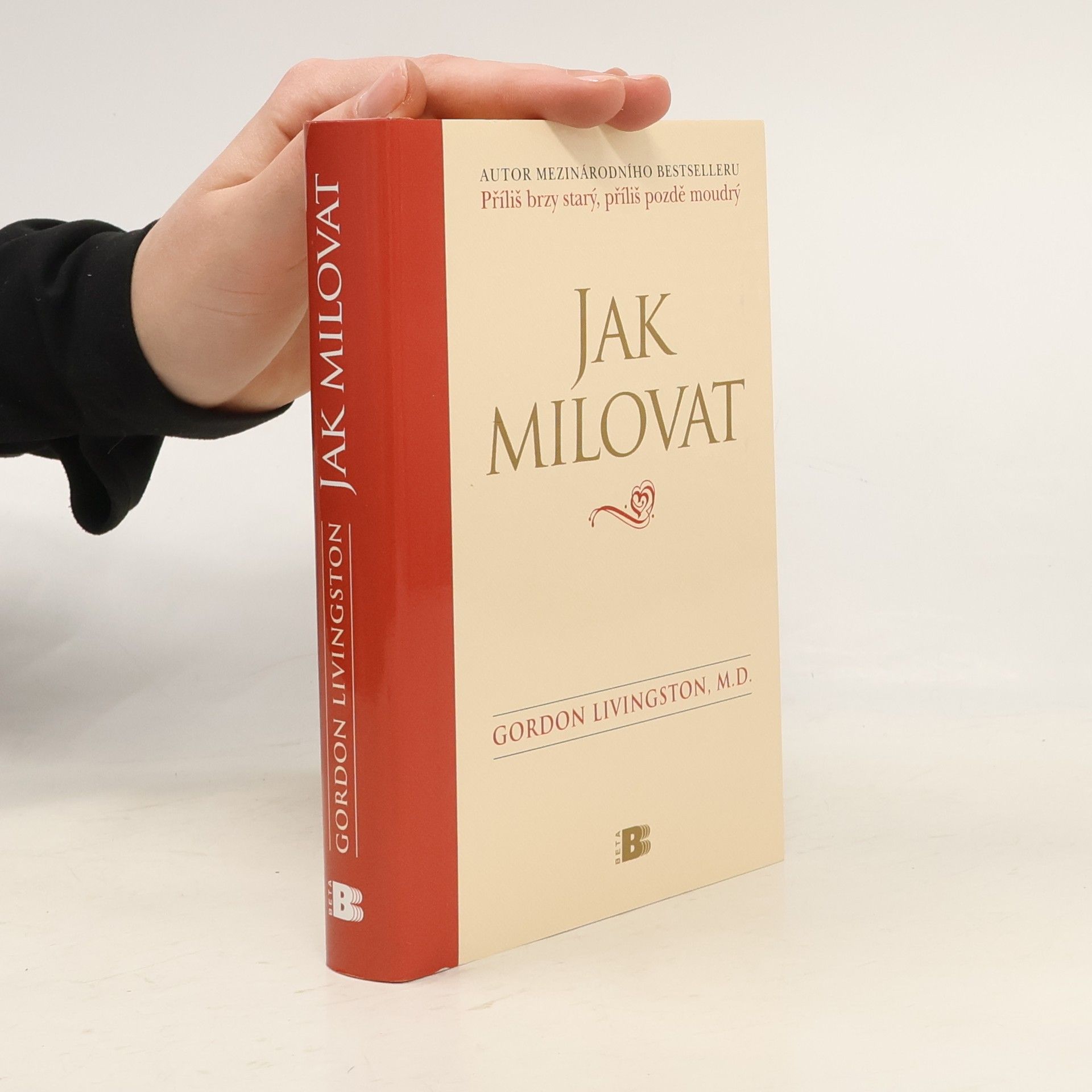 Gordon Livingston Jak milovat