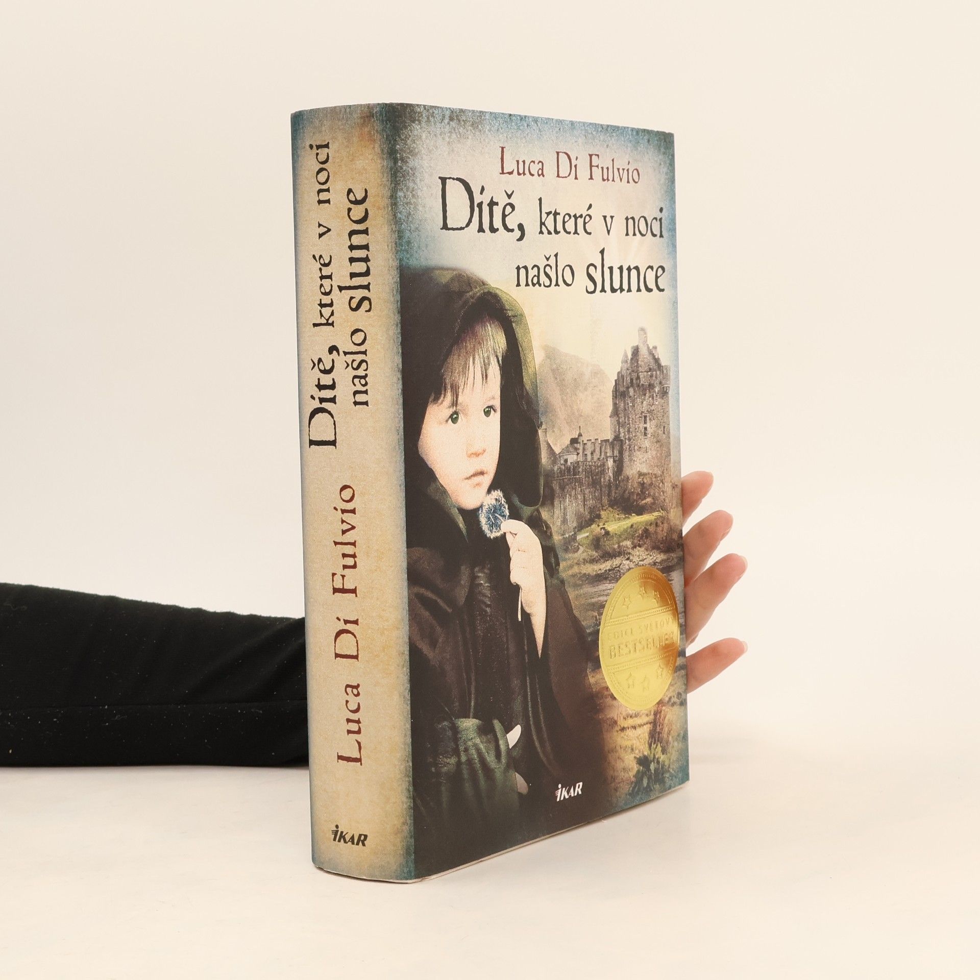 Luca Di Fulvio Dítě, které v noci našlo slunce