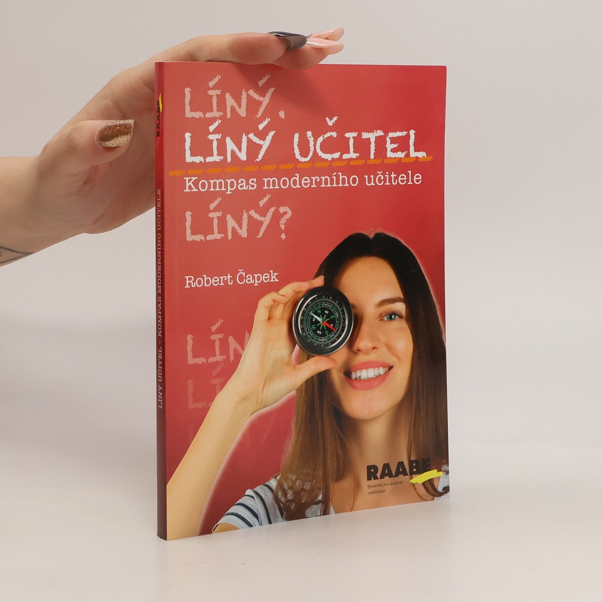Robert Čapek Líný učitel: Kompas moderního učitele