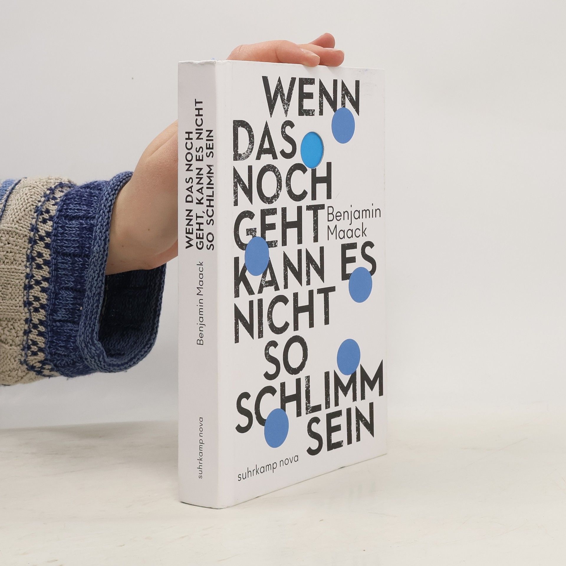 Benjamin Maack Wenn das noch geht, kann es nicht so schlimm sein