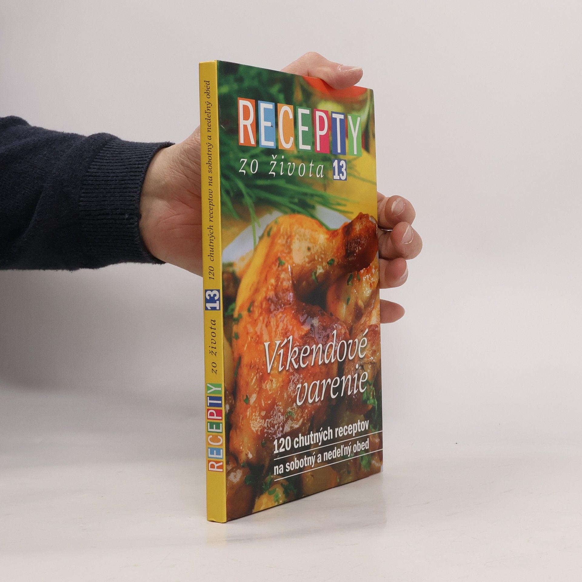 Jana Klapáčová Recepty zo života 13. Víkendové varenie