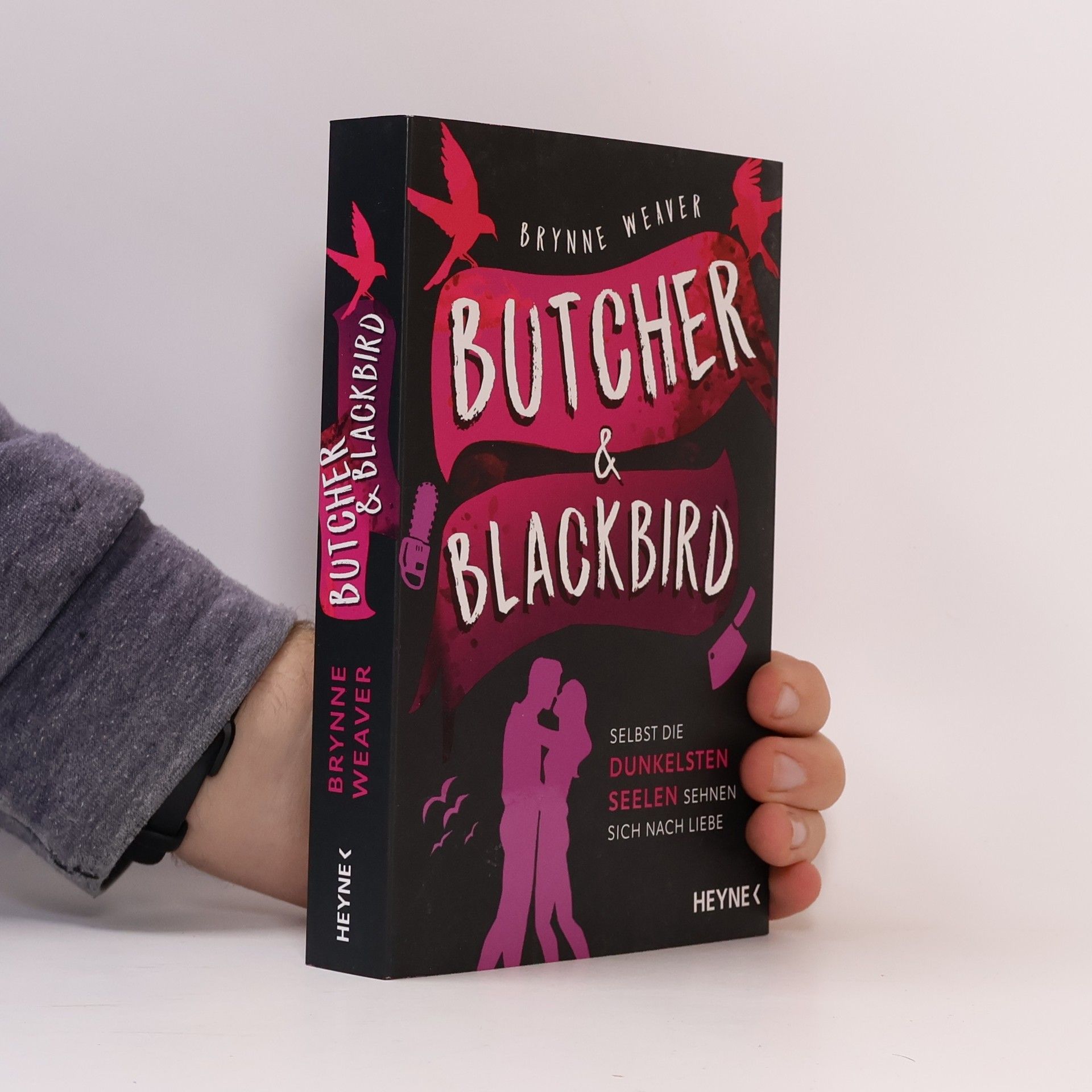 Brynne Weaver Butcher & Blackbird - Selbst die dunkelsten Seelen sehnen sich nach Liebe