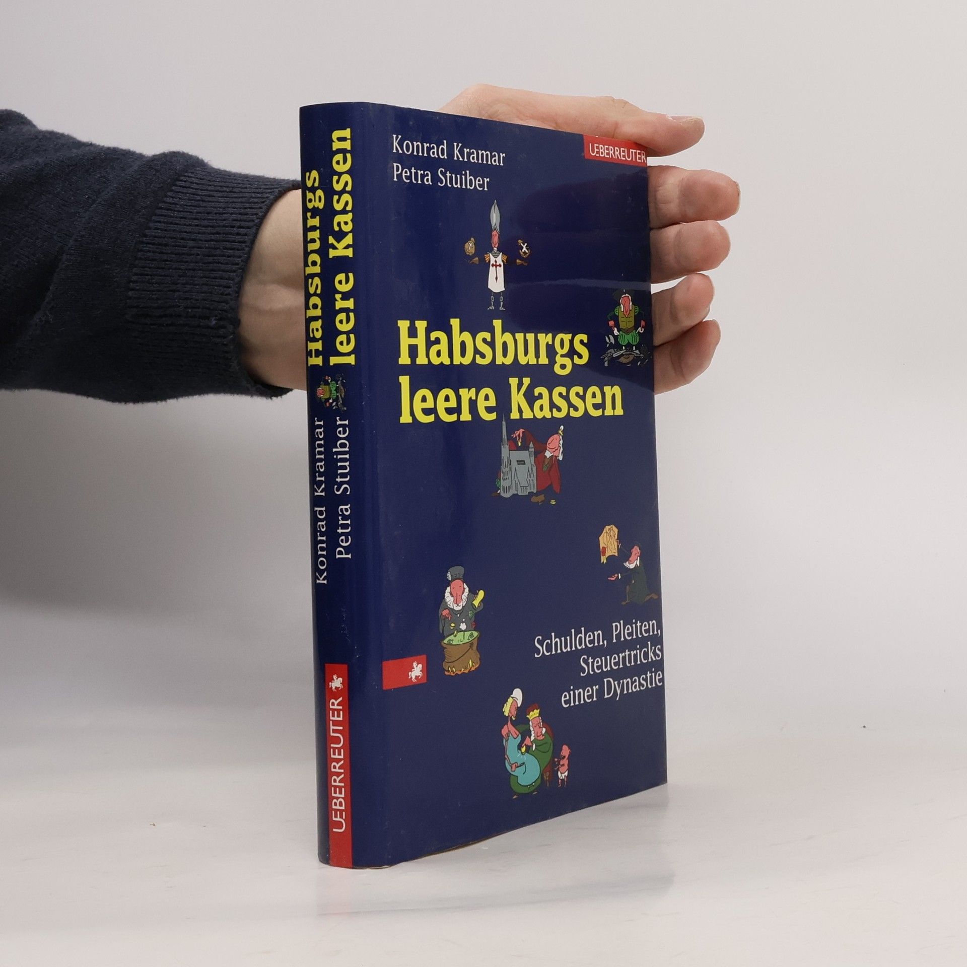 Konrad Kramar Habsburgs leere Kassen