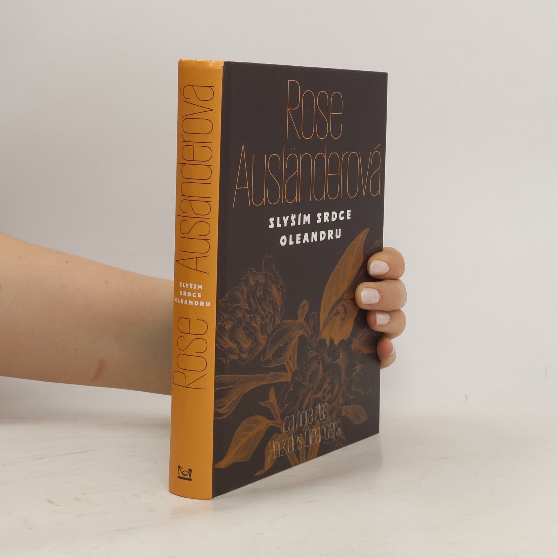 Rose Ausländer Slyším srdce oleandru