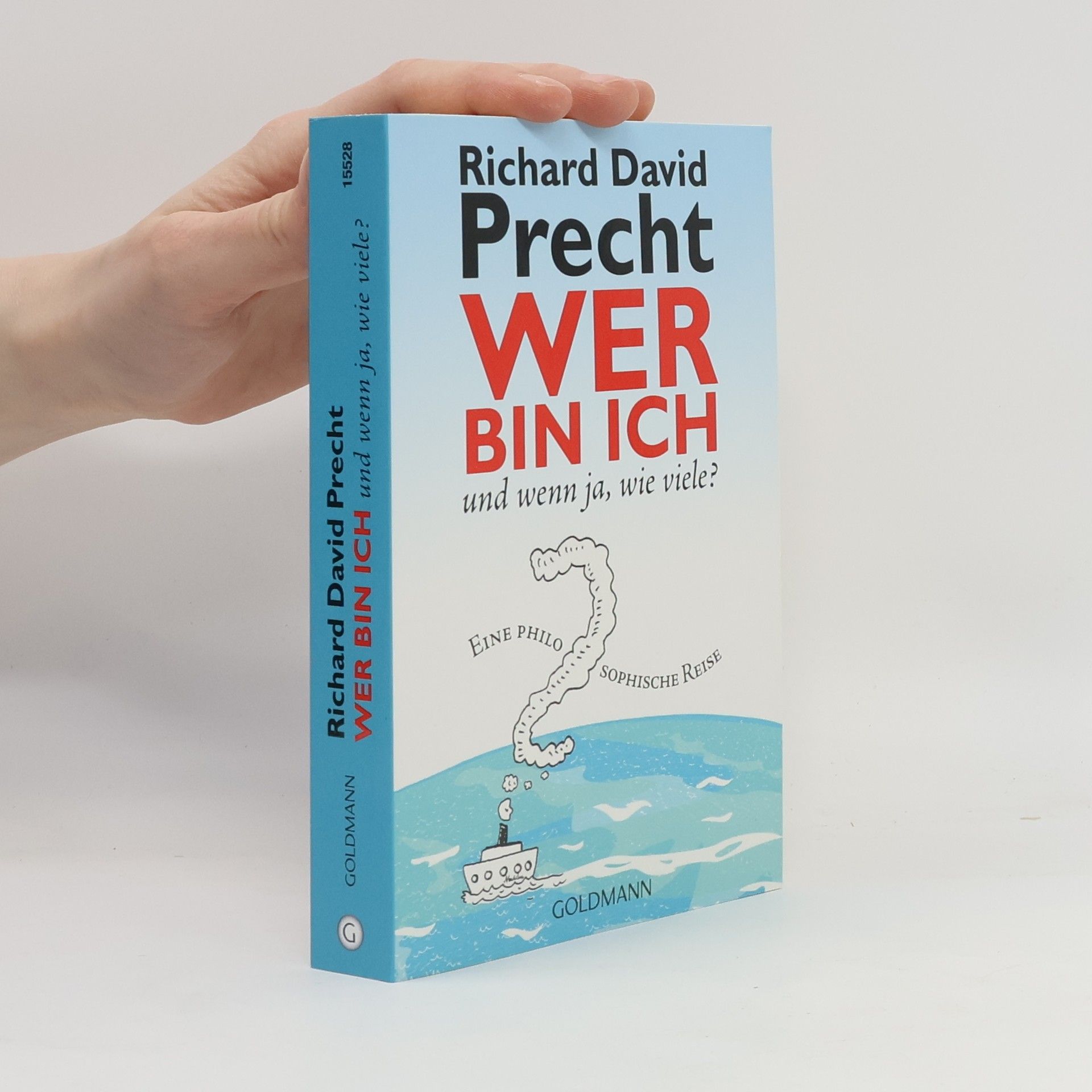 Richard David Precht Wer bin ich - und wenn ja wie viele?