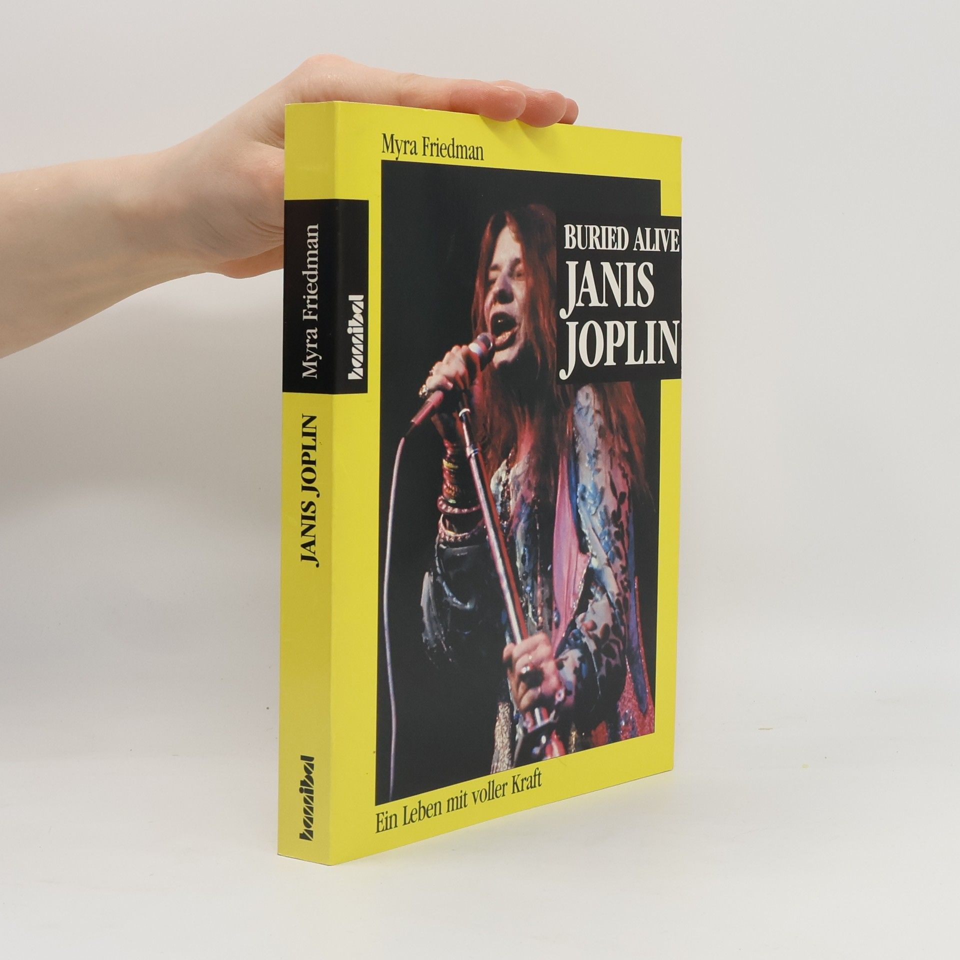 Myra Friedman Buried alive, Janis Joplin