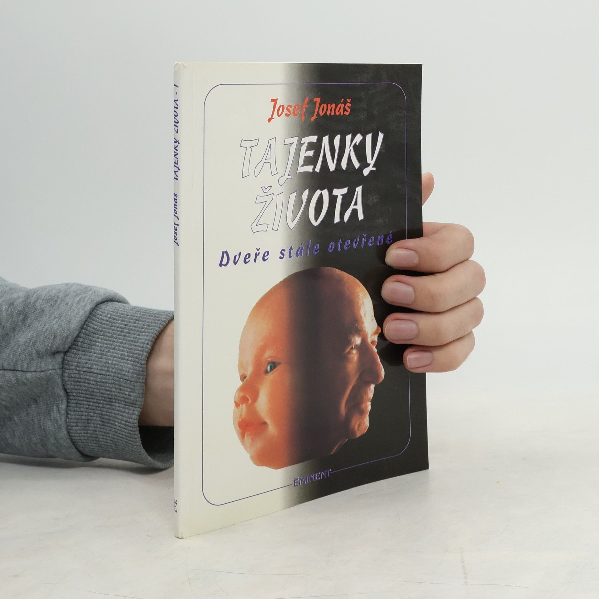 Josef Jonáš Tajenky života. Dveře stále otevřené