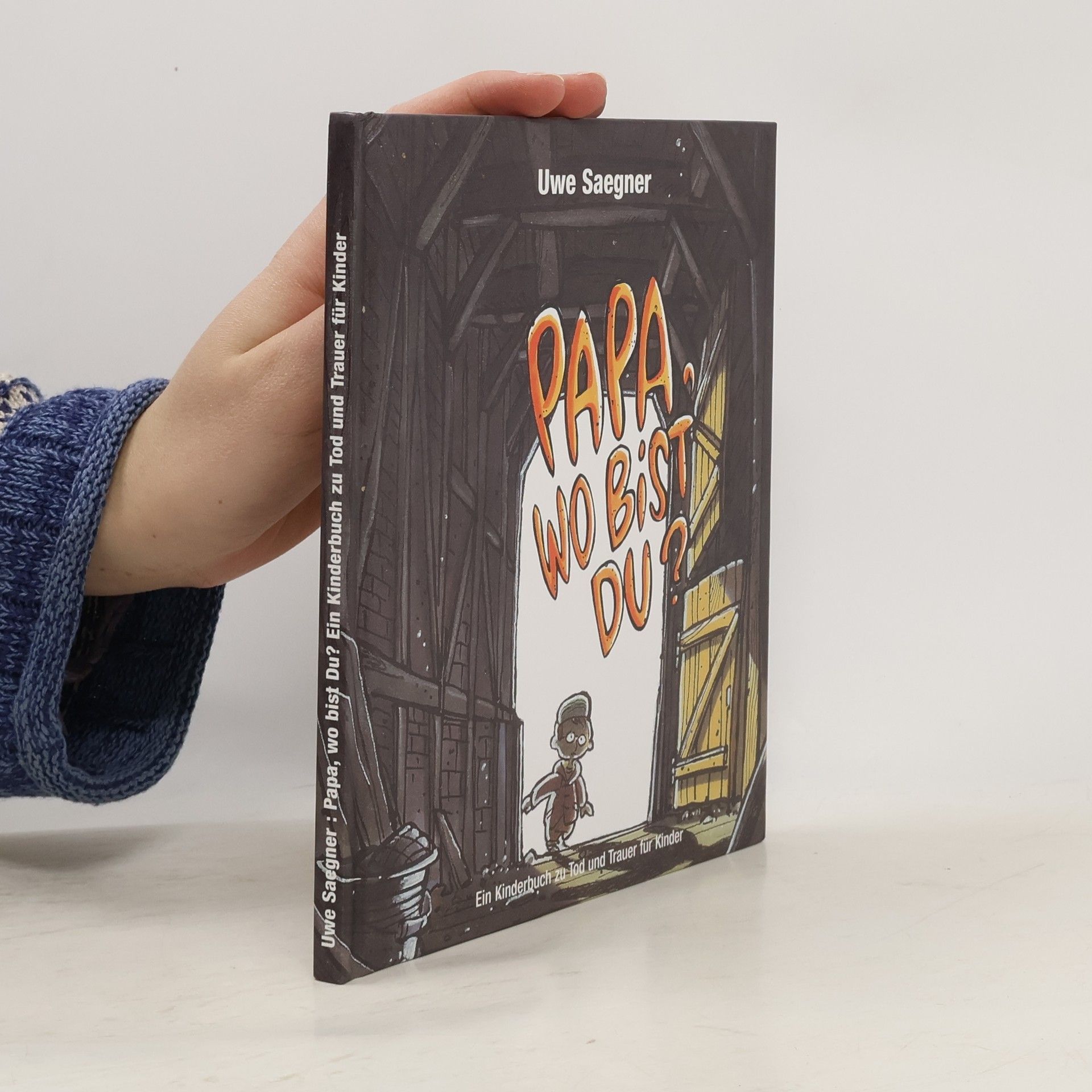 Uwe Saegner Papa, wo bist Du?