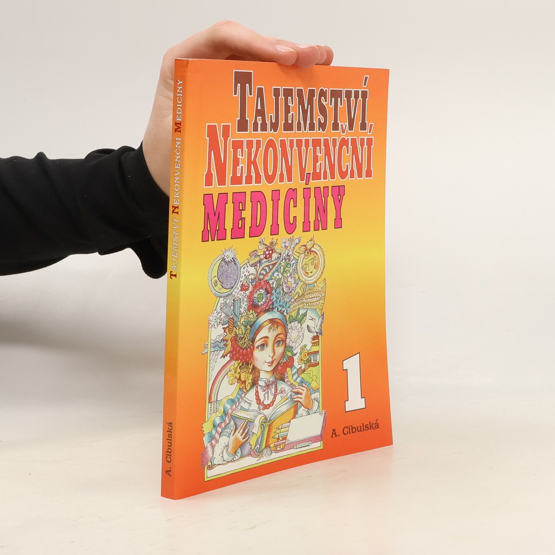 Alžběta Cybulská Tajemství nekonvenční medicíny. 1. díl
