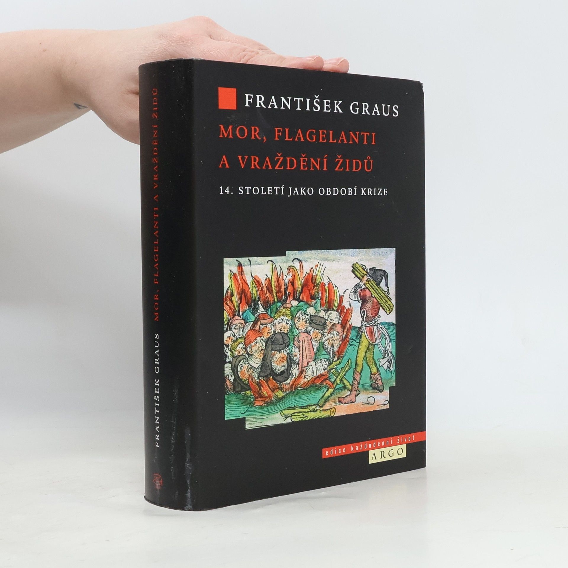 František Graus Mor, flagelanti a vraždění Židů: 14. století jako období krize