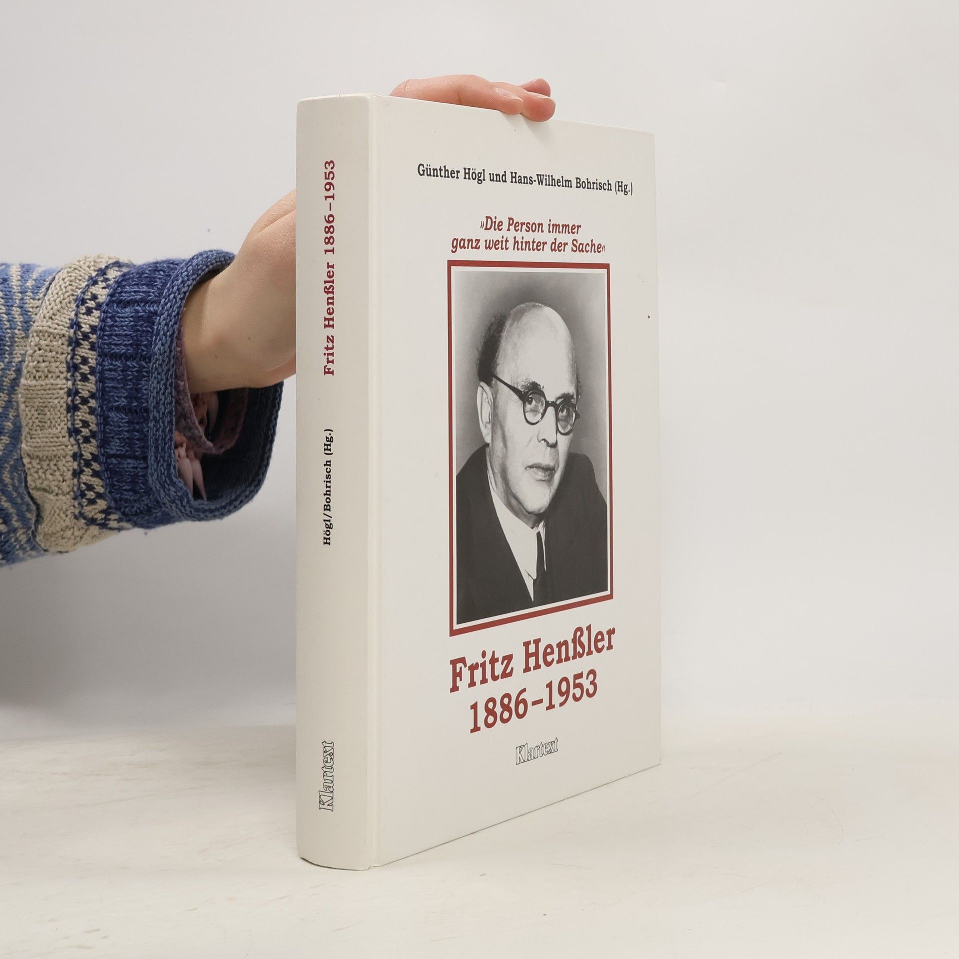 Fritz Henssler Die Person immer ganz weit hinter der Sache