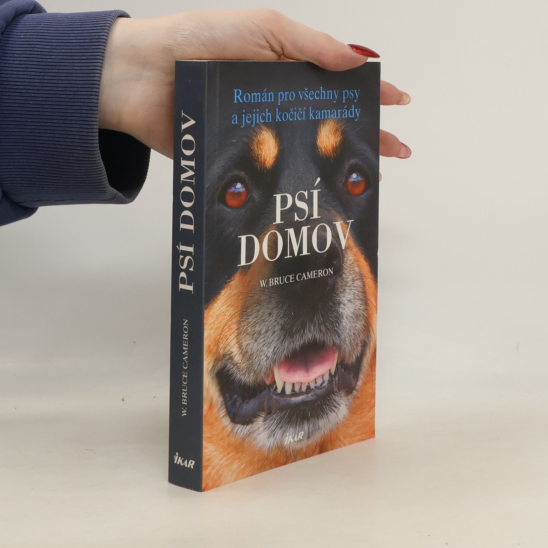 W. Bruce Cameron Psí domov: Román pro všechny psy a jejich kočičí kamarády