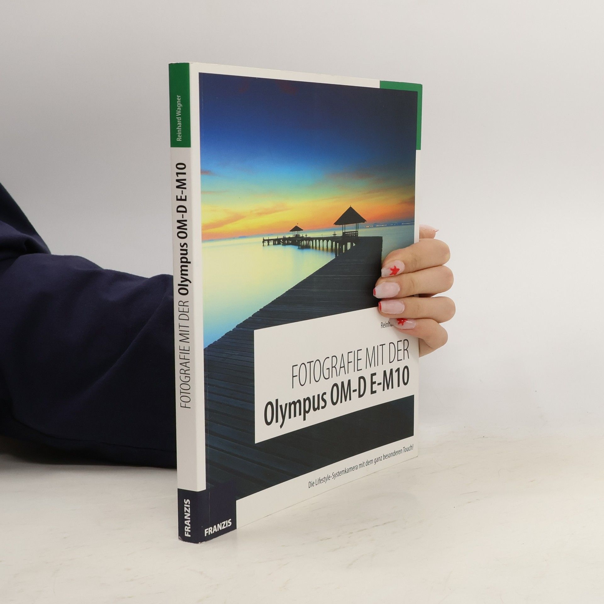 Reinhard Wagner Fotografie mit der Olympus OM-D E-M10