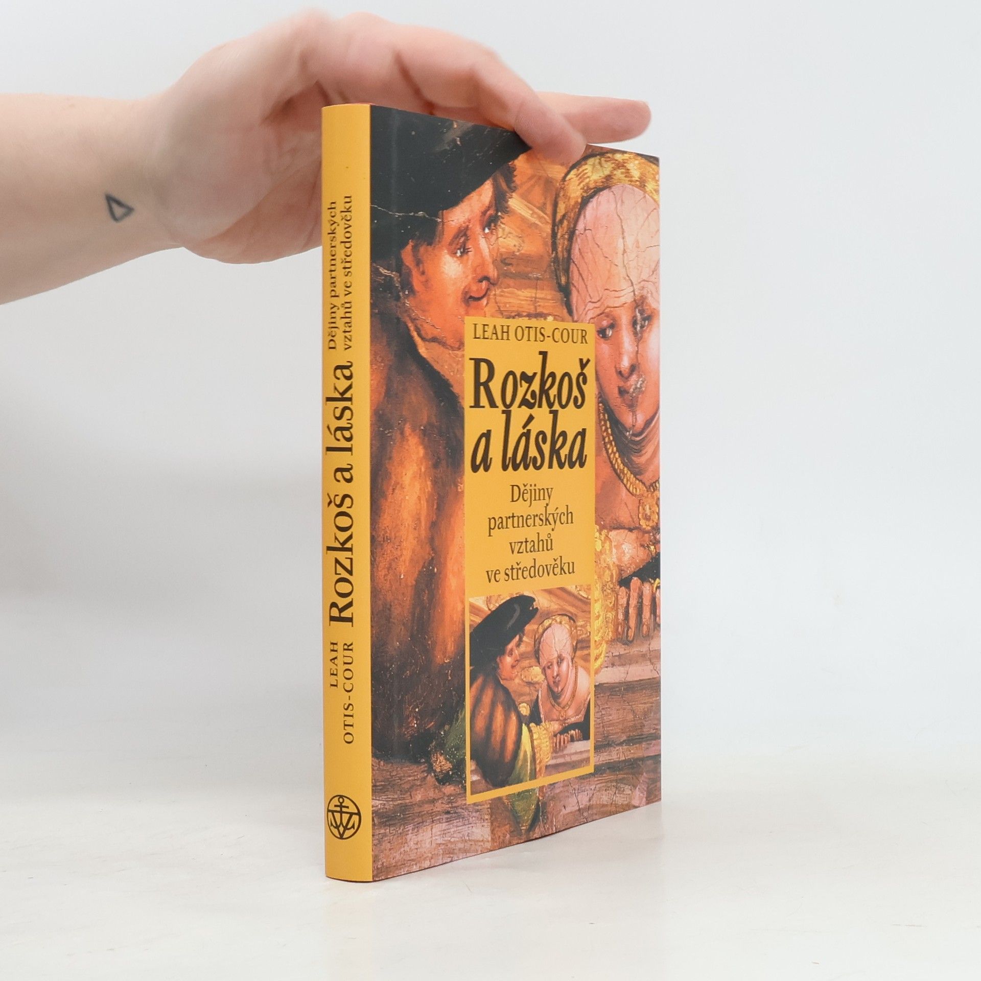 Leah Otis Cour Rozkoš a láska. Dějiny partnerských vztahů ve středověku