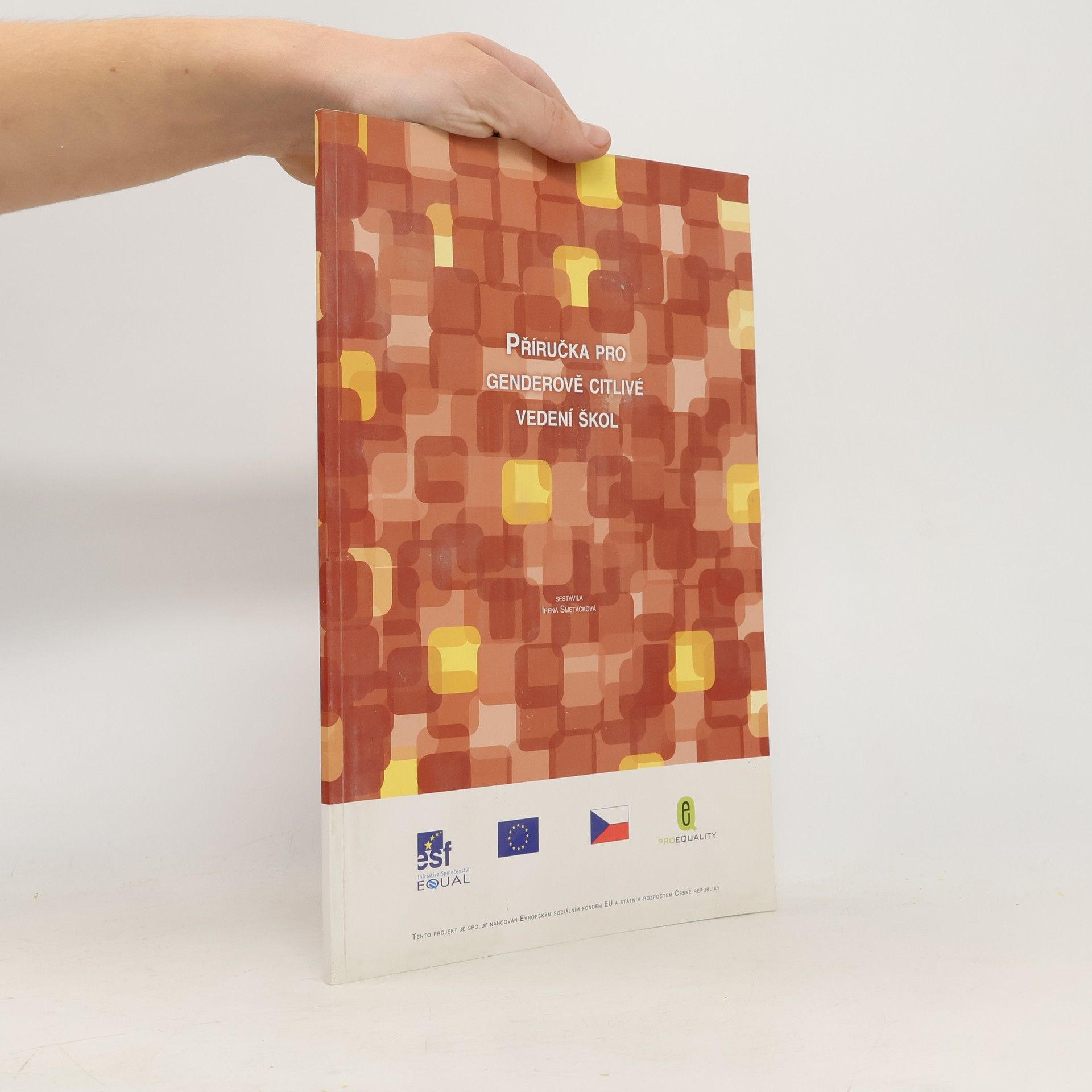Irena Smetáčková Příručka pro genderově citlivé vedení škol