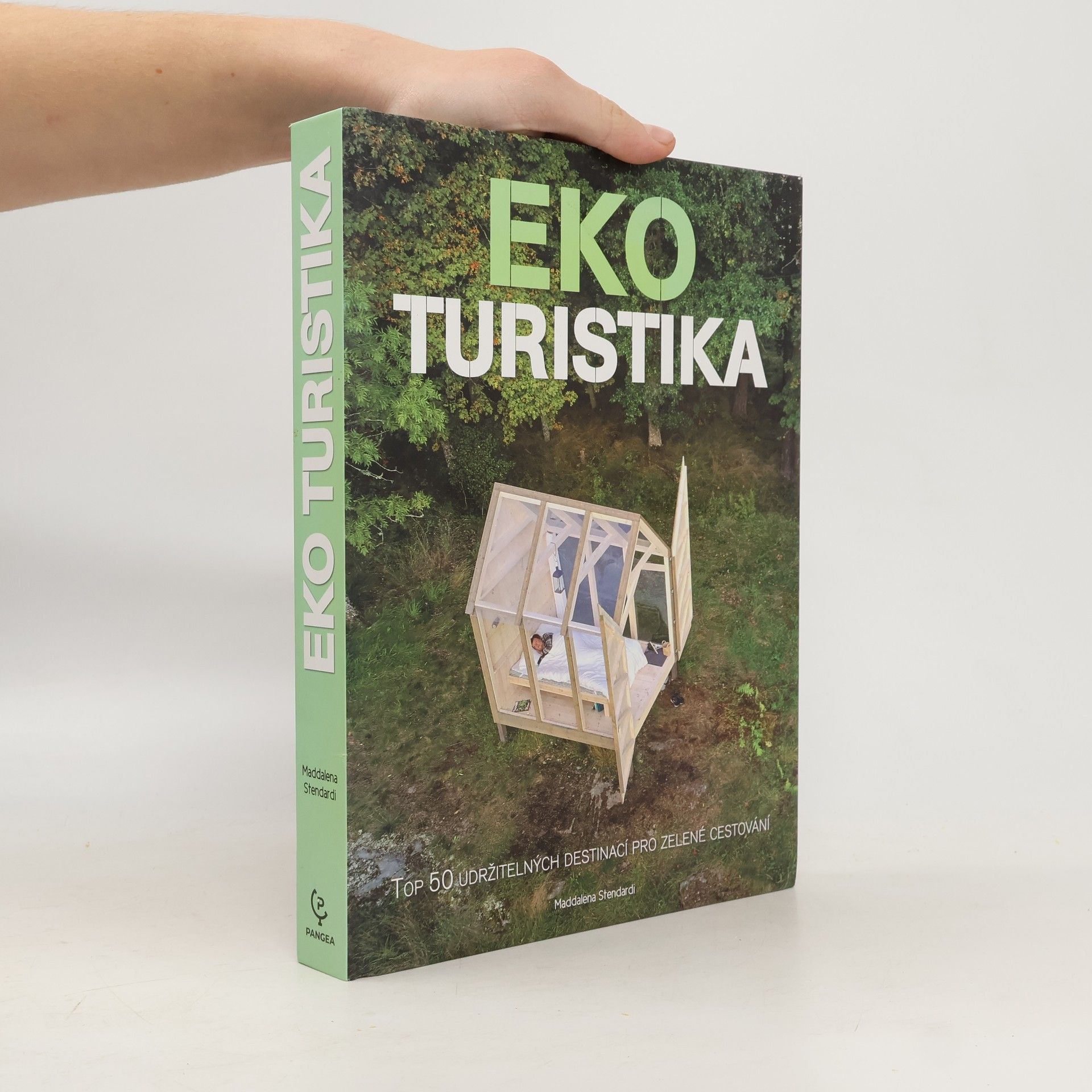 Maddalena Stendardi Ekoturistika : top 50 udržitelných destinací pro zelené cestování