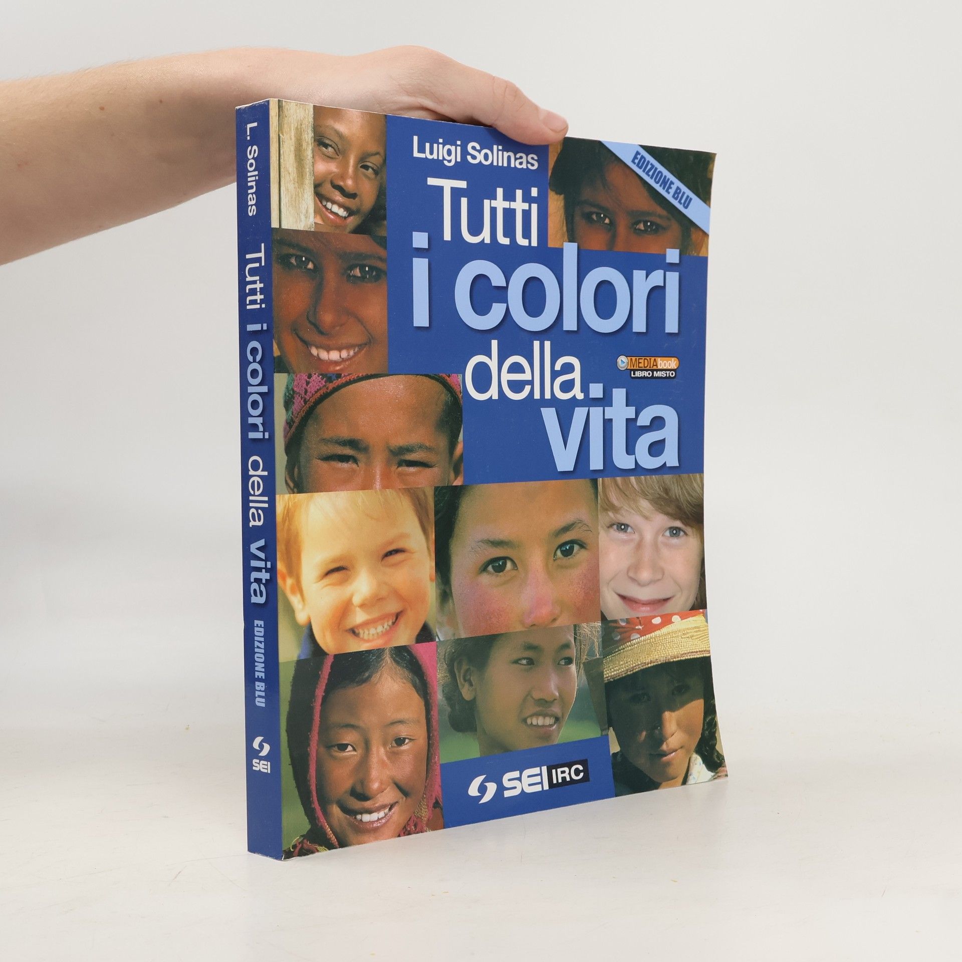 Tutti i colori della vita - Ciotti. Non lasciamoci rubare il futuro. Per le scuole superiori - Edizione blu - Libro misto