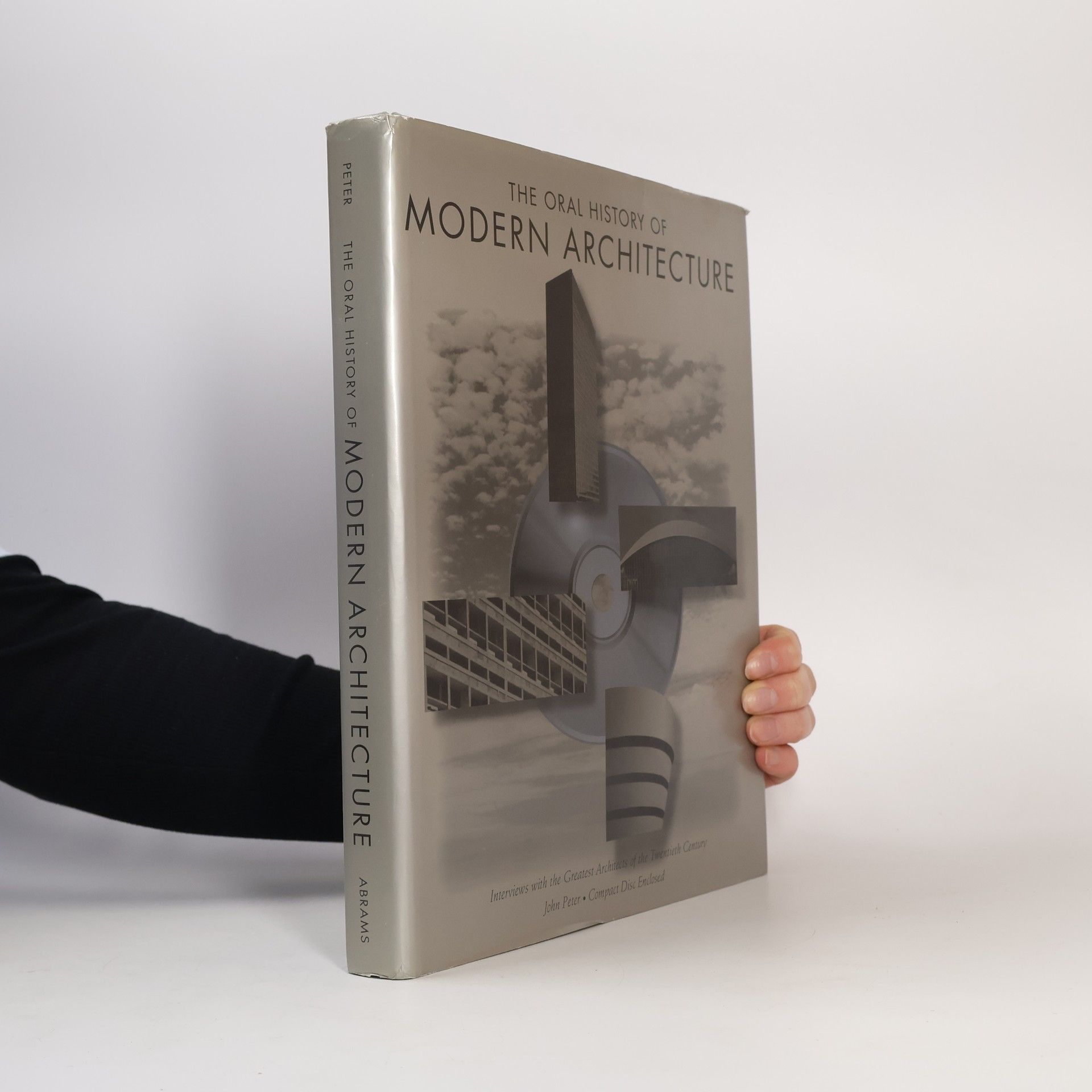 John Peter The Oral History of Modern Architecture