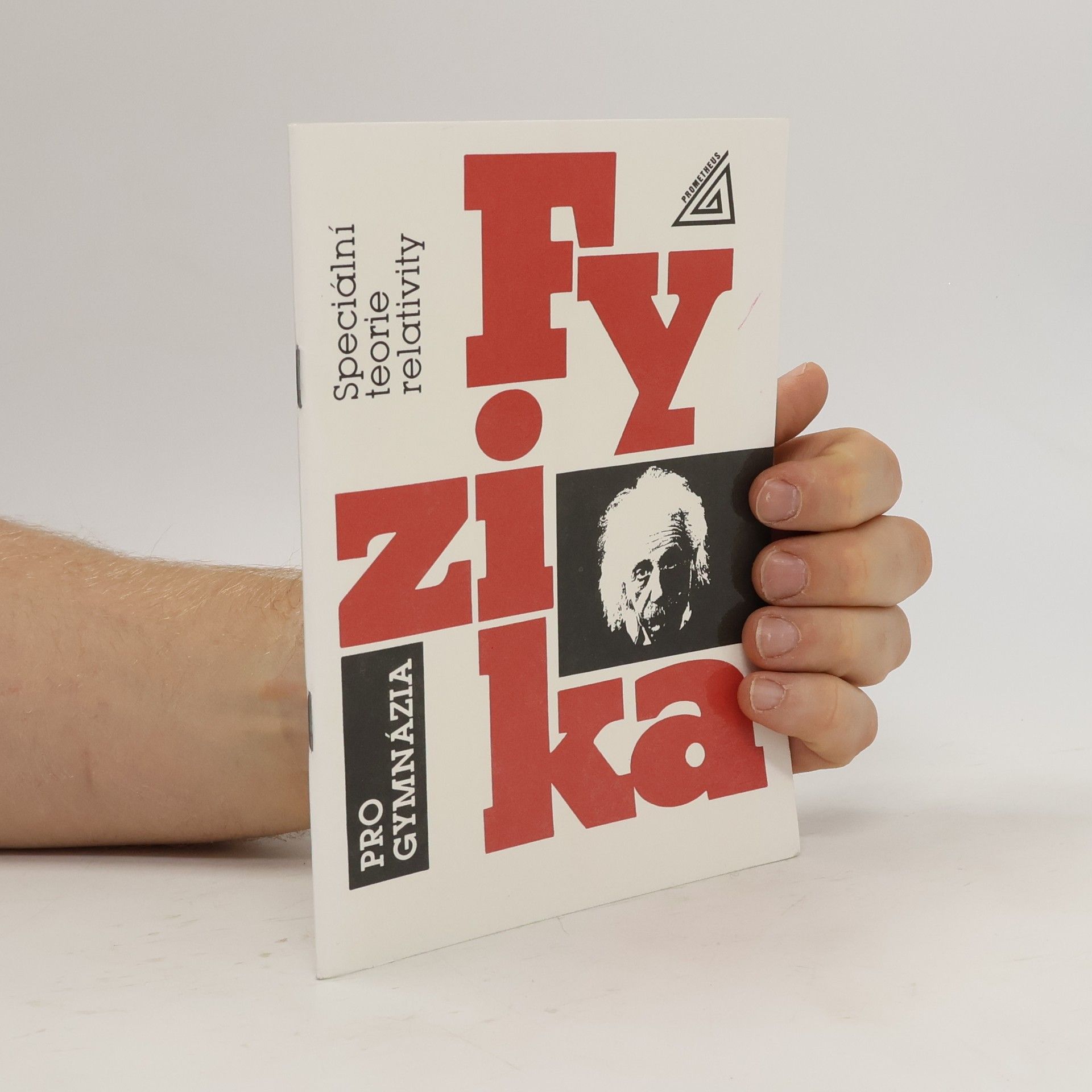 Karel Bartuška Fyzika pro gymnázia. Speciální teorie relativity