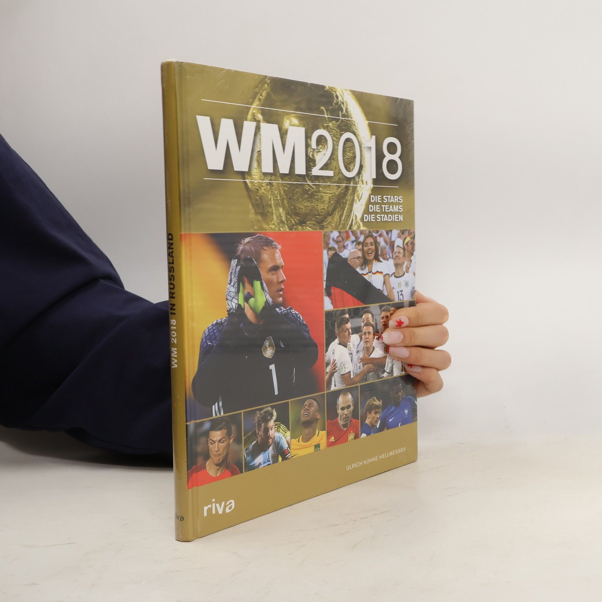 Ulrich Kühne-Hellmessen WM 2018 - die Stars, die Teams, die Stadien