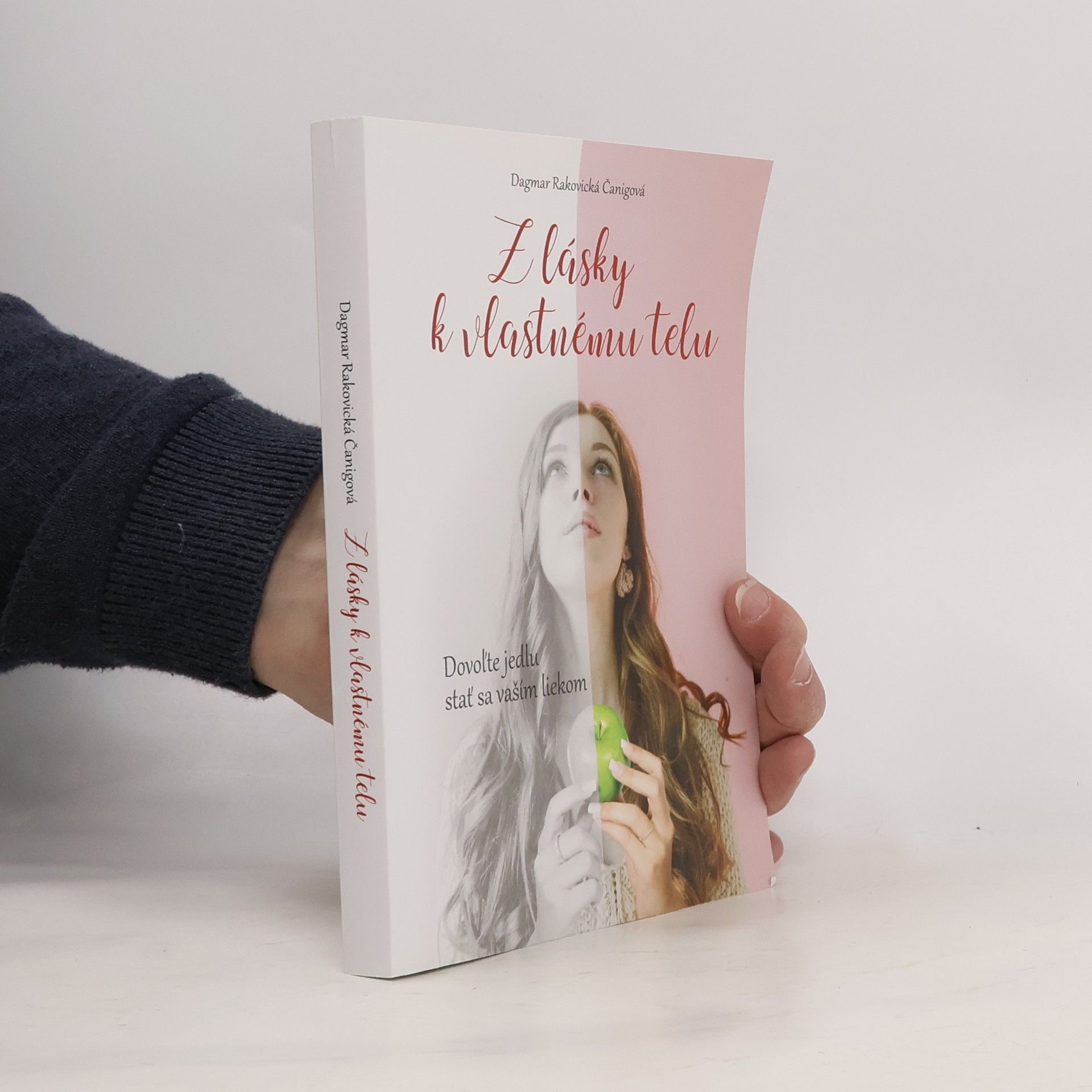 Dagmar Rakovická Čanigová Z lásky k vlastnému telu