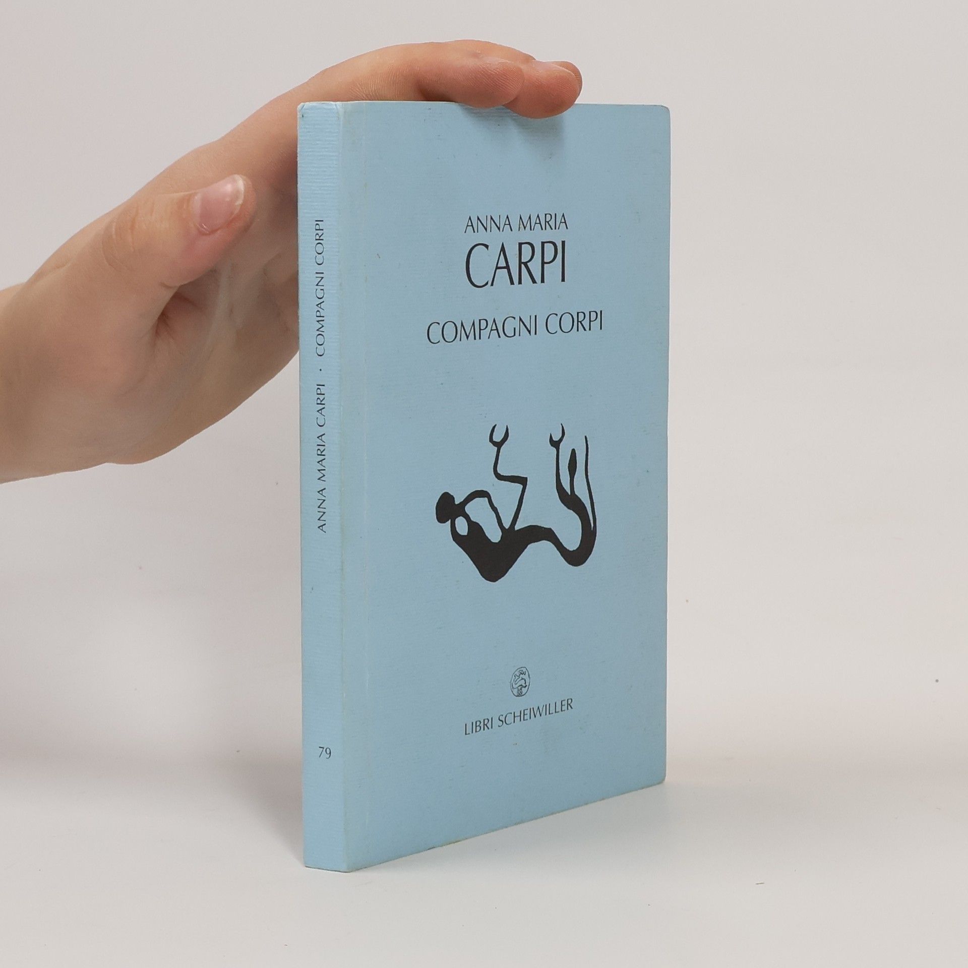 Anna Maria Carpi Poesia - 79: Compagni corpi