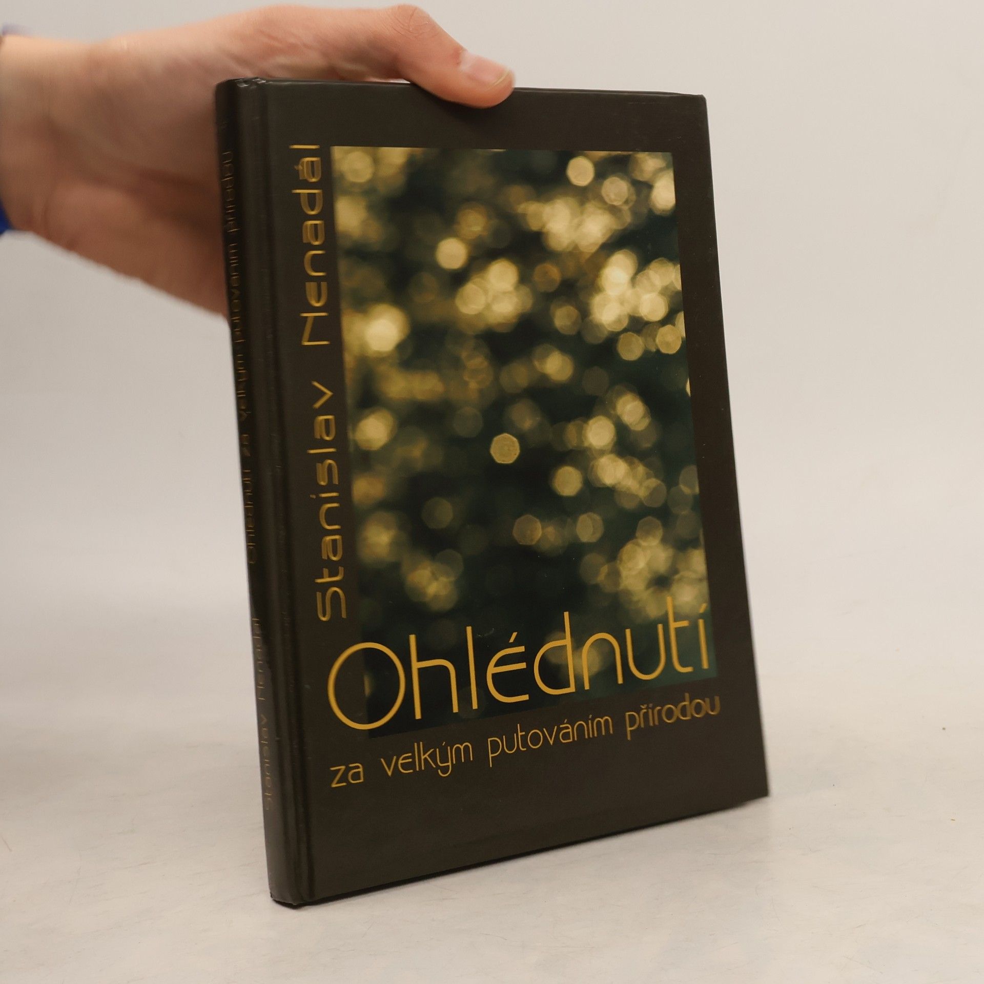 Stanislav Nenadál Ohlédnutí za velkým putováním přírodou