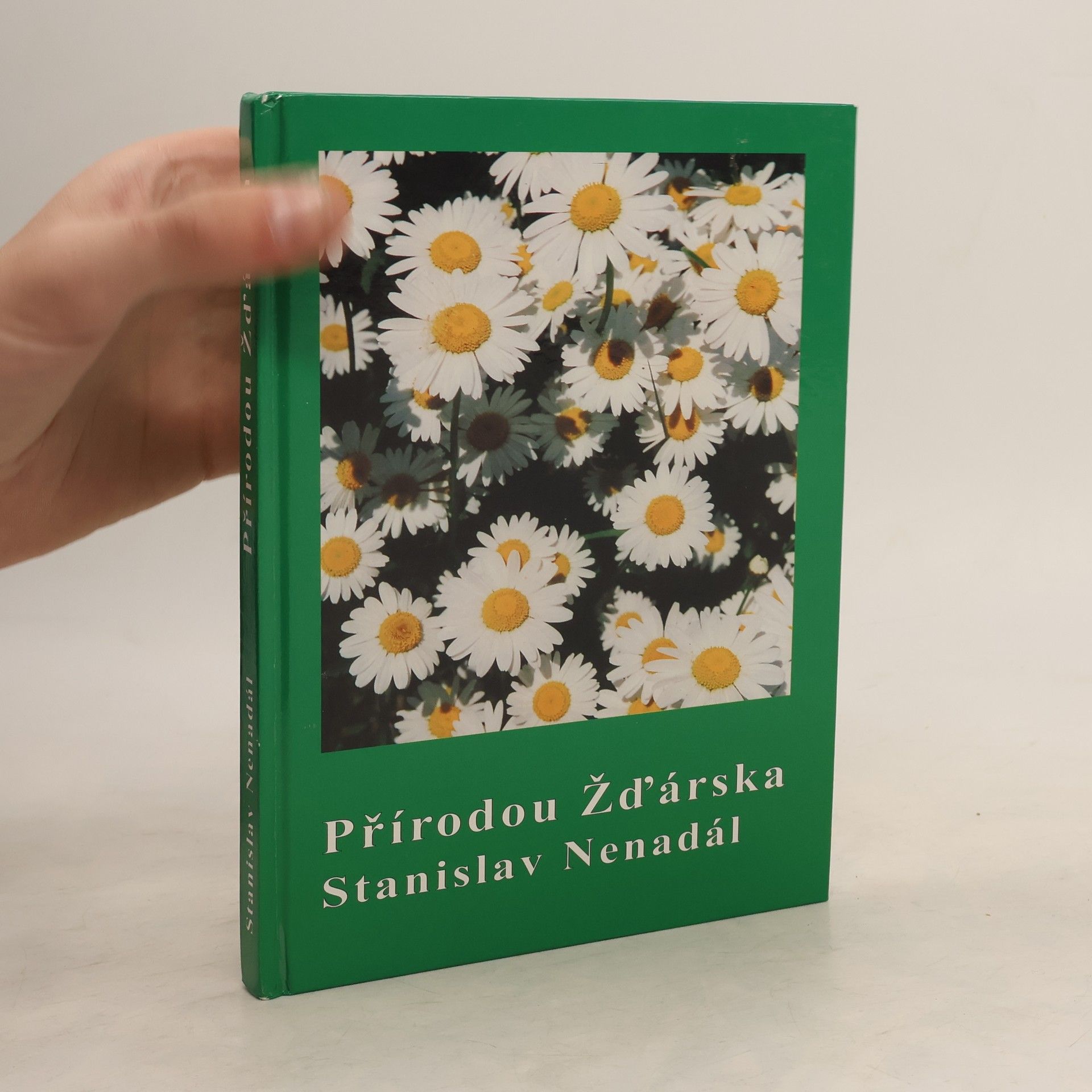 Stanislav Nenadál Přírodou Žďárska
