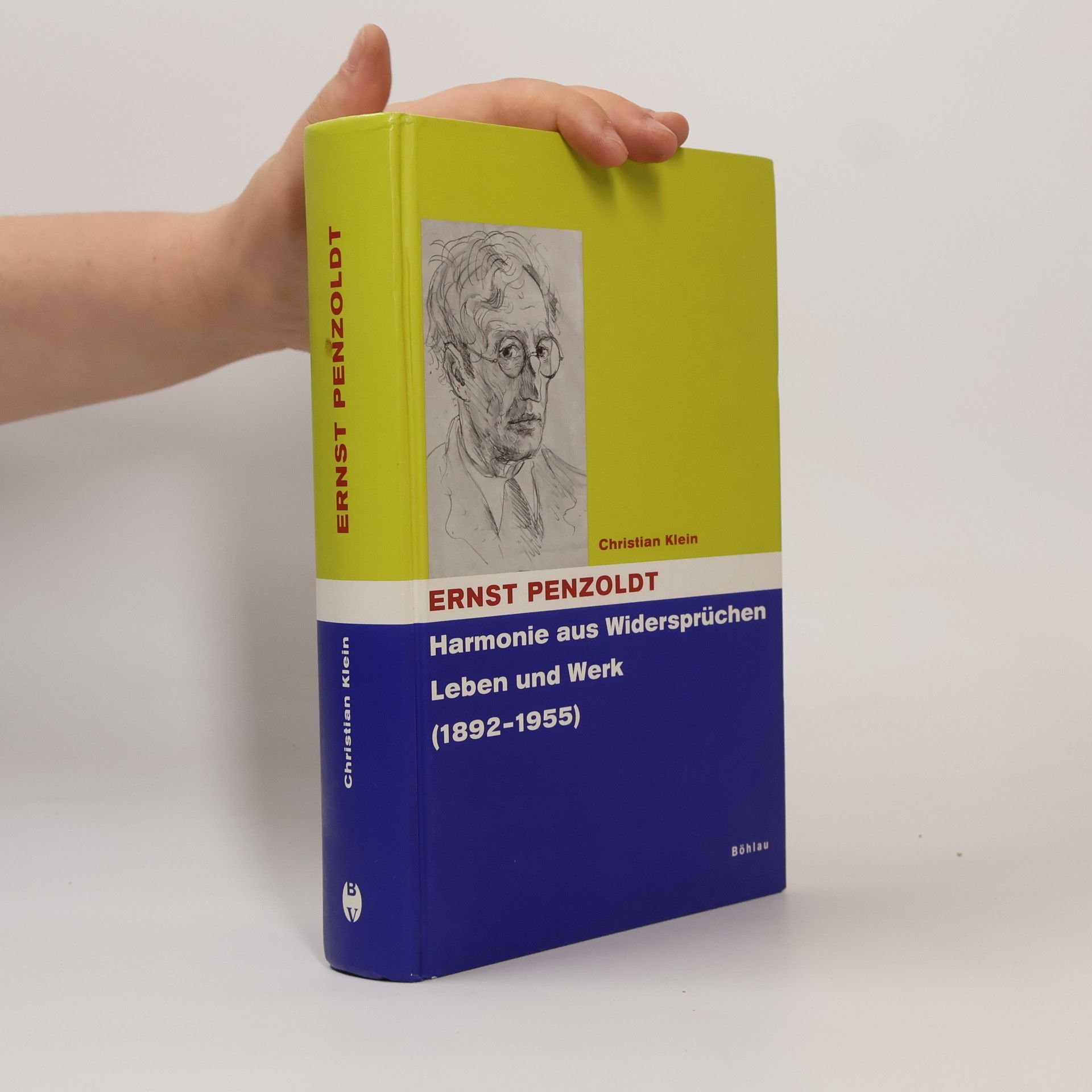 Ernst Penzoldt. Harmonie aus Widersprüchen. Leben und Werk (1892-1955)