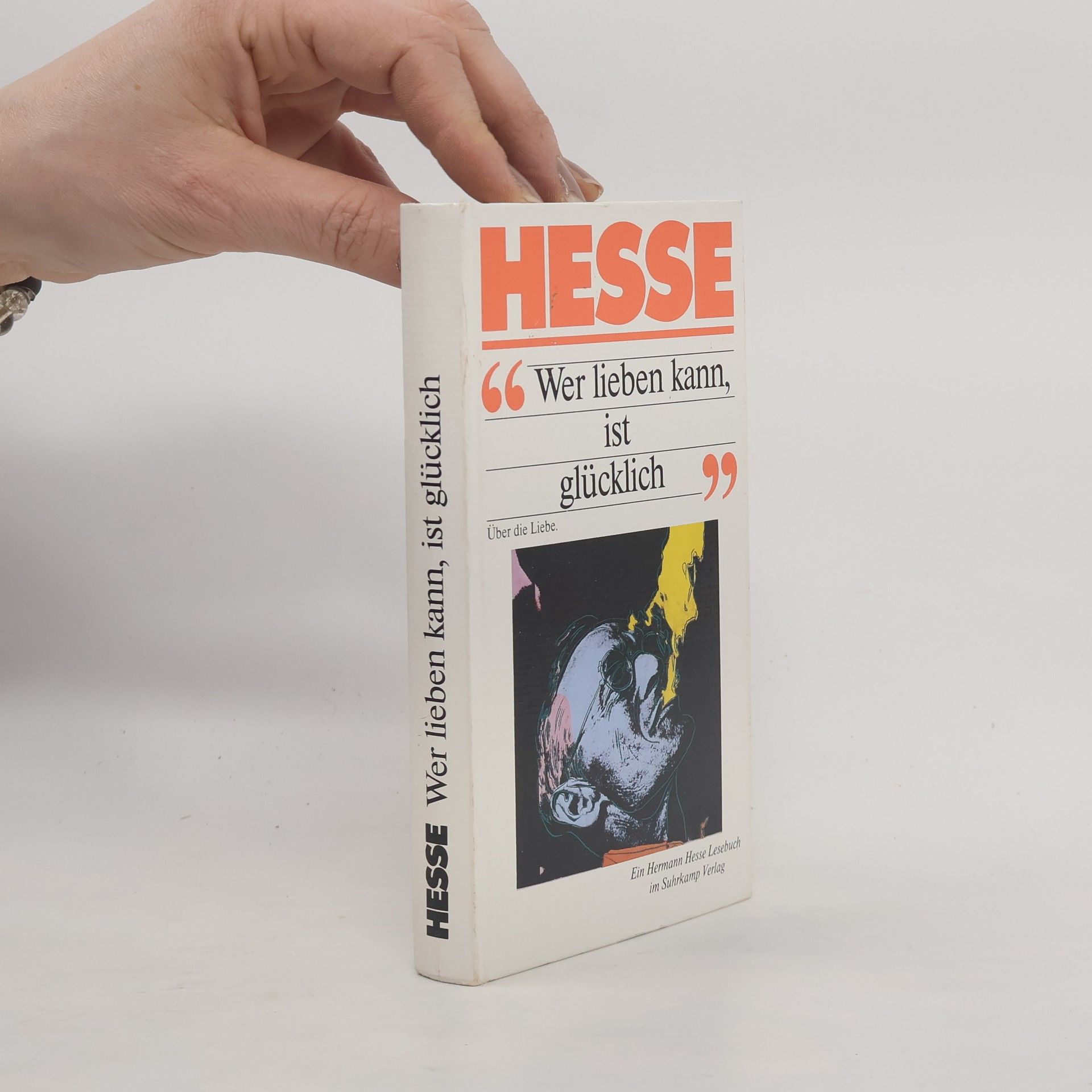 Hermann Hesse "Wer lieben kann, ist glücklich"