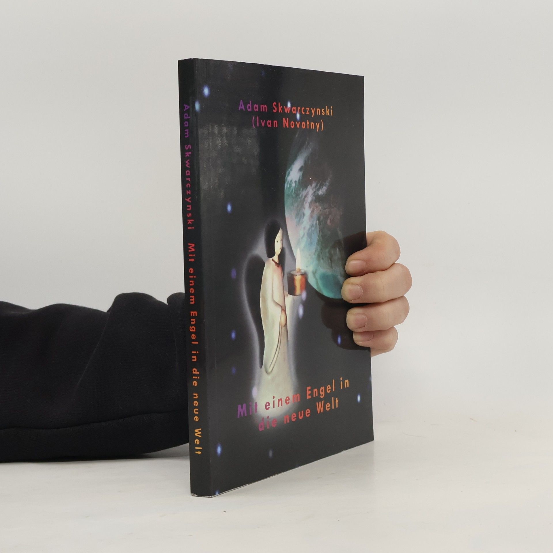 Adam Skwarczynski Mit einem Engel in die neue Welt