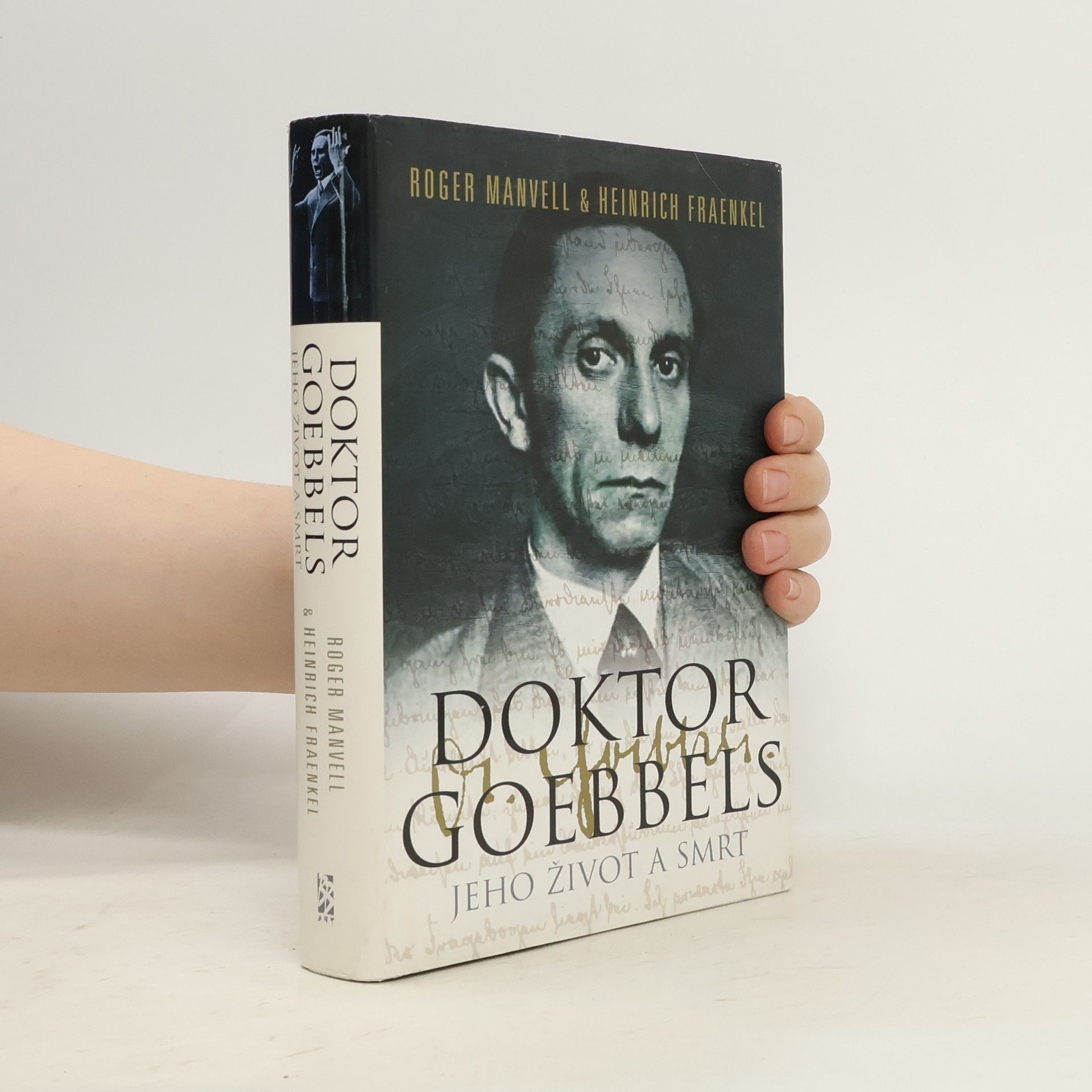 Roger Manvell Doktor Goebbels: Jeho život a smrt