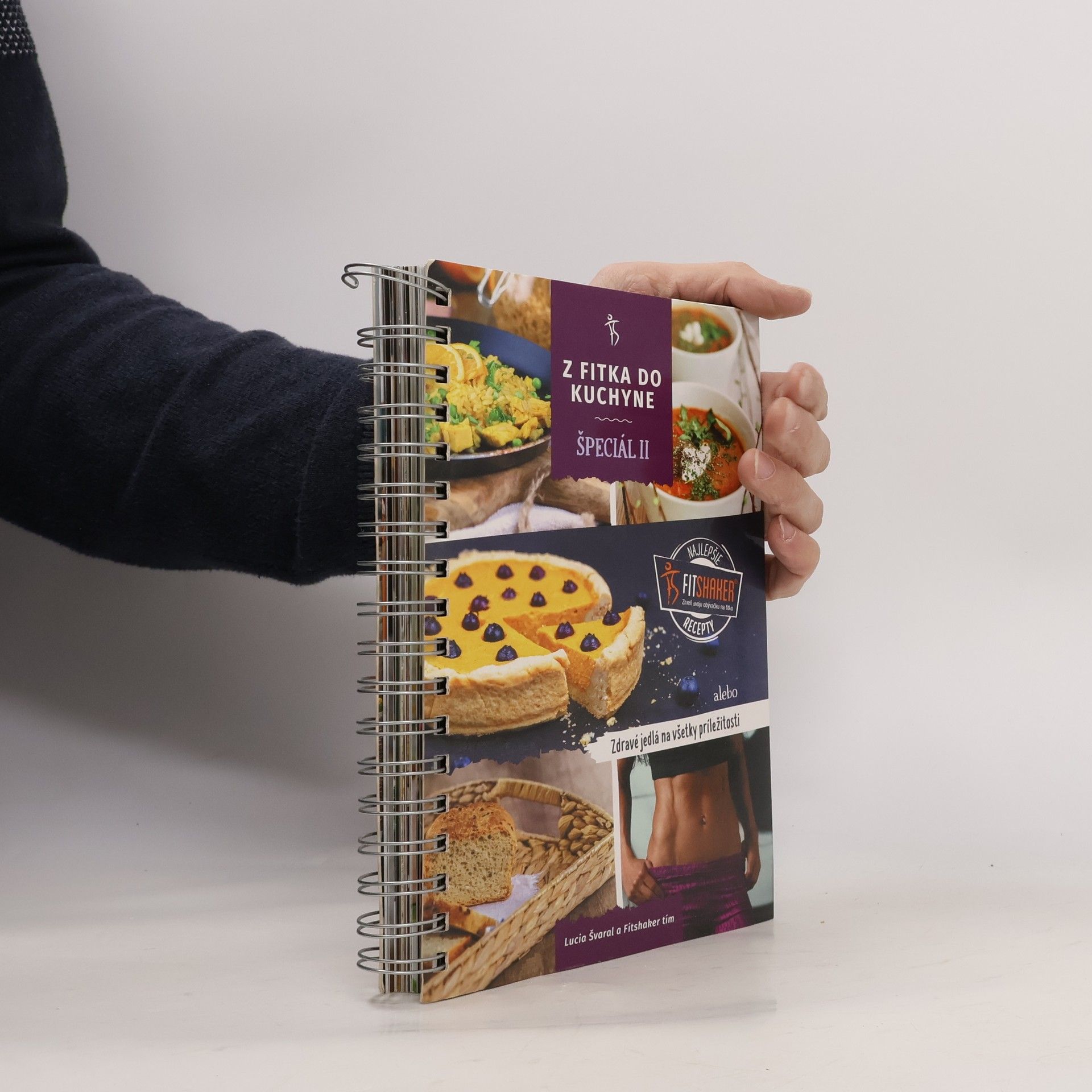 Lucia Méresová Švaral Z fitka do kuchyne špeciál II. - Zdravé fitness recepty pre všetky príležitosti