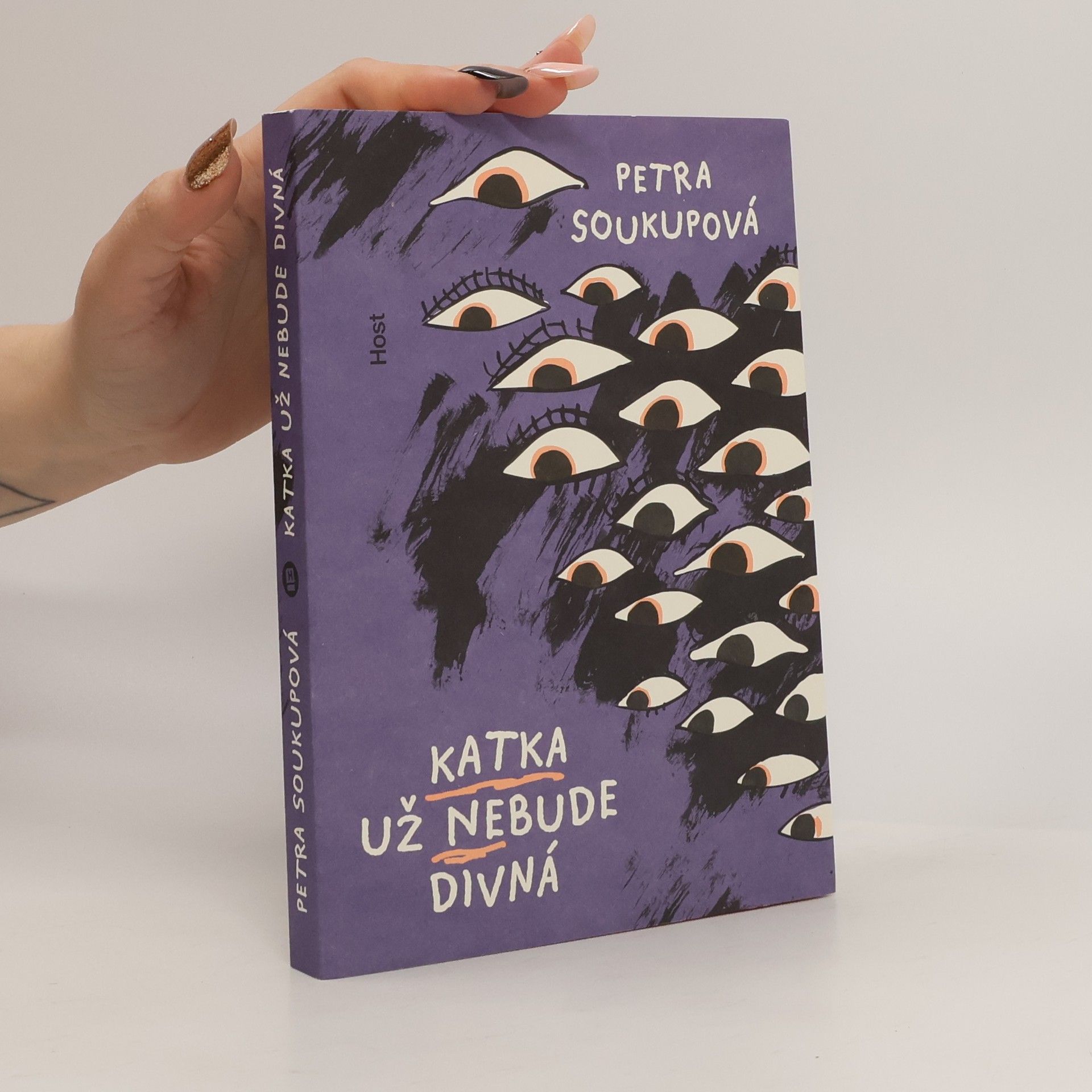 Petra Soukupová Katka už nebude divná